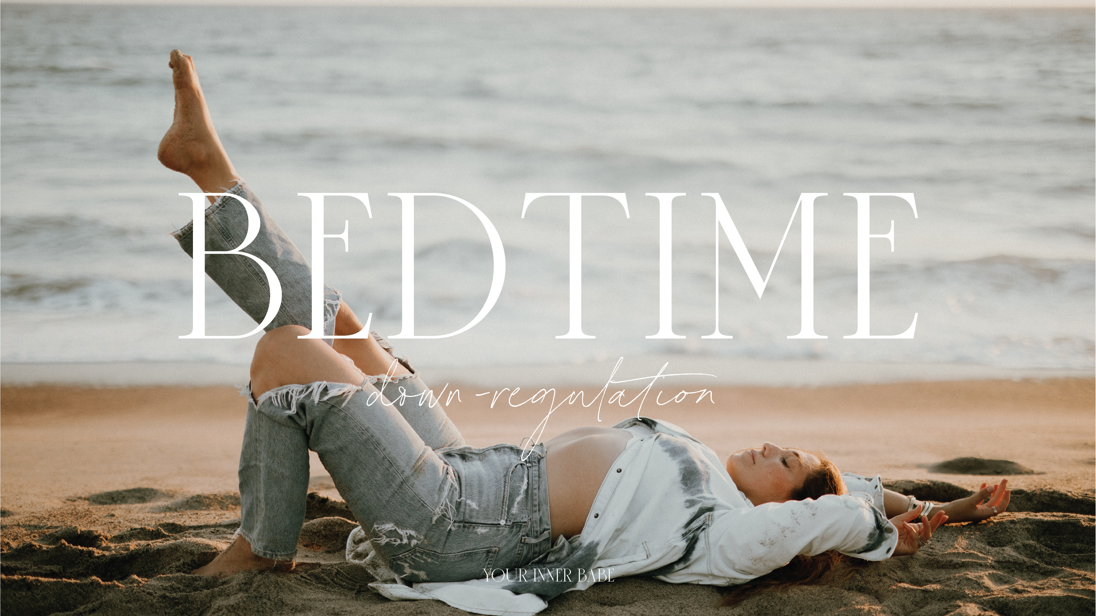 BEDTIME DOWNREGULATION