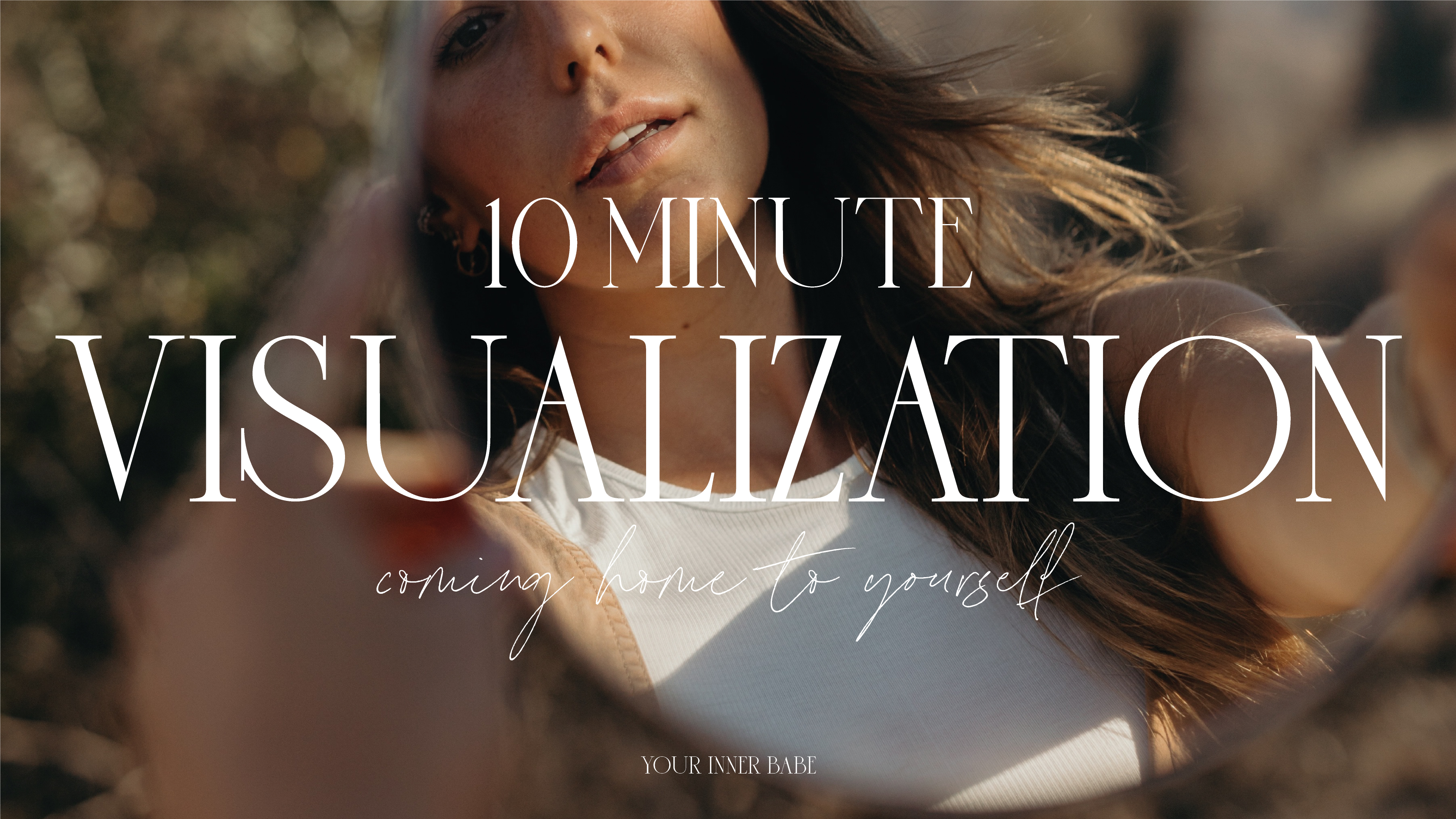 10 Min - Coming Home to Yourself Visualization