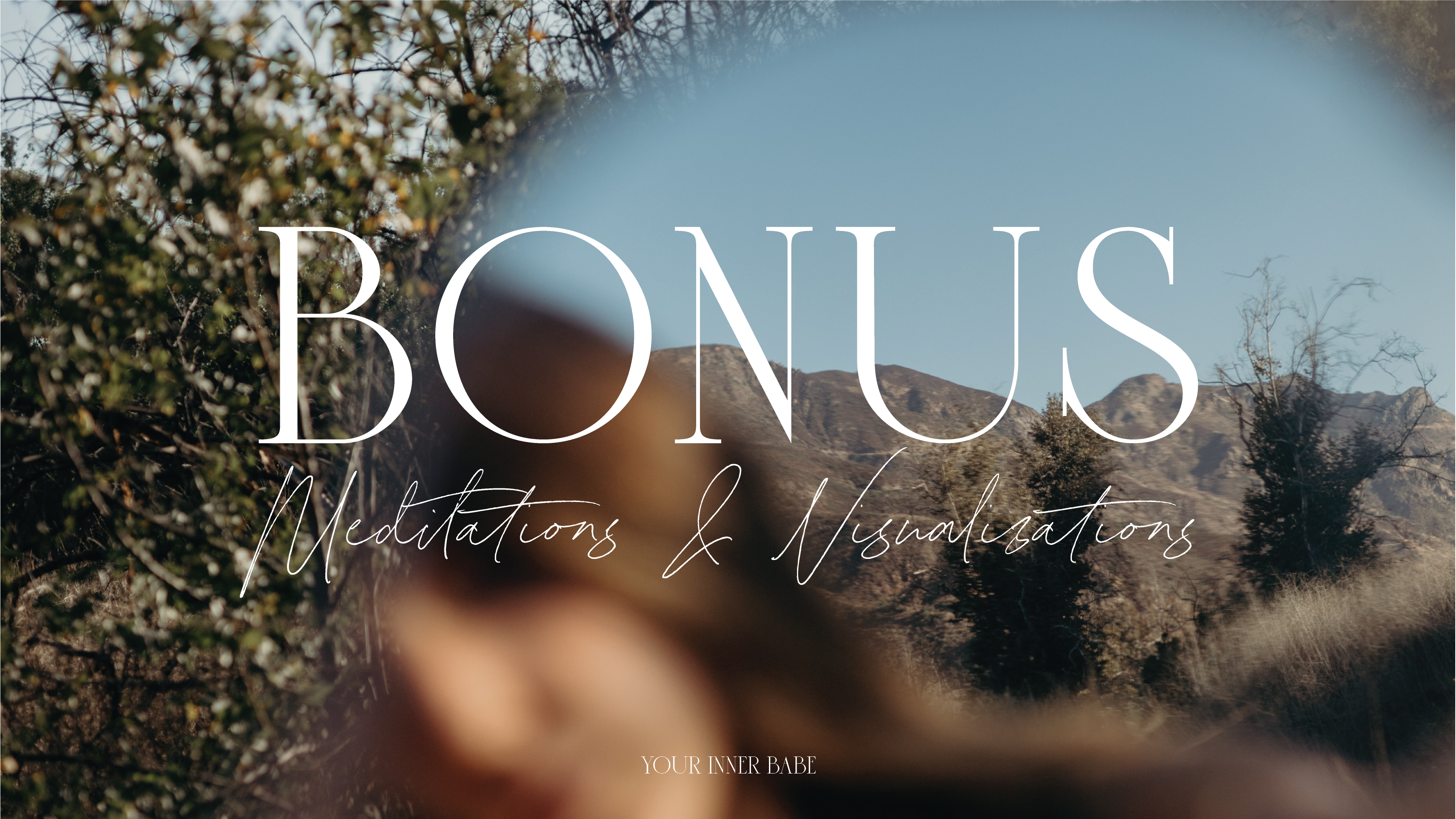 MEDITATIONS & VISUALIZATIONS