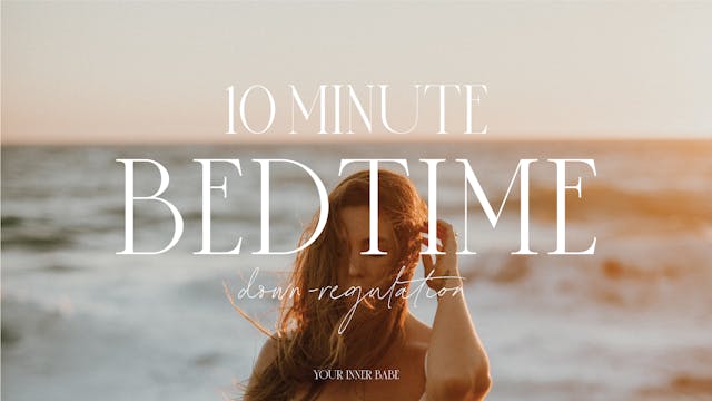 10 Min - Bedtime Down-Regulation Brea...