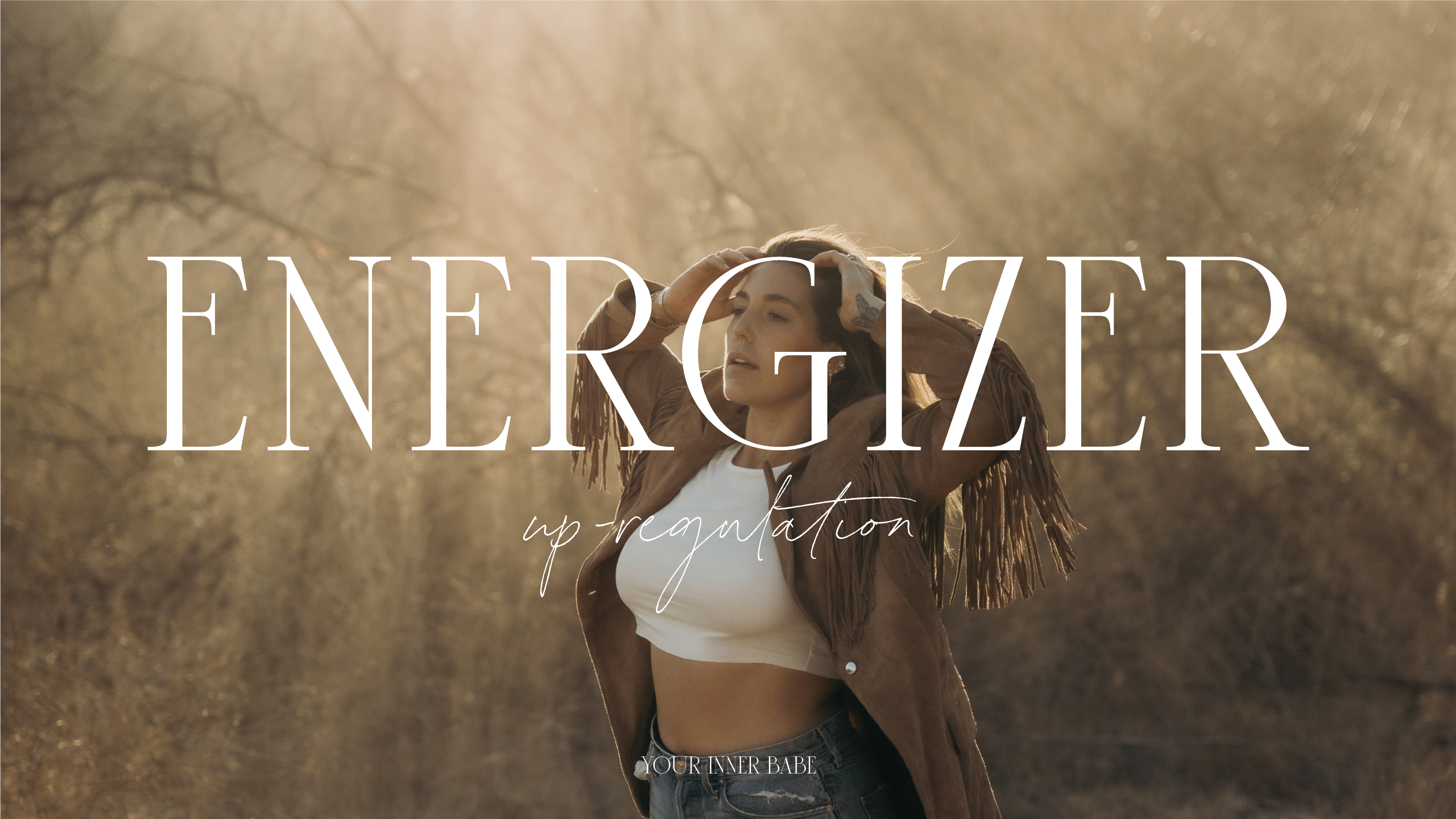 ENERGIZER UPREGULATION