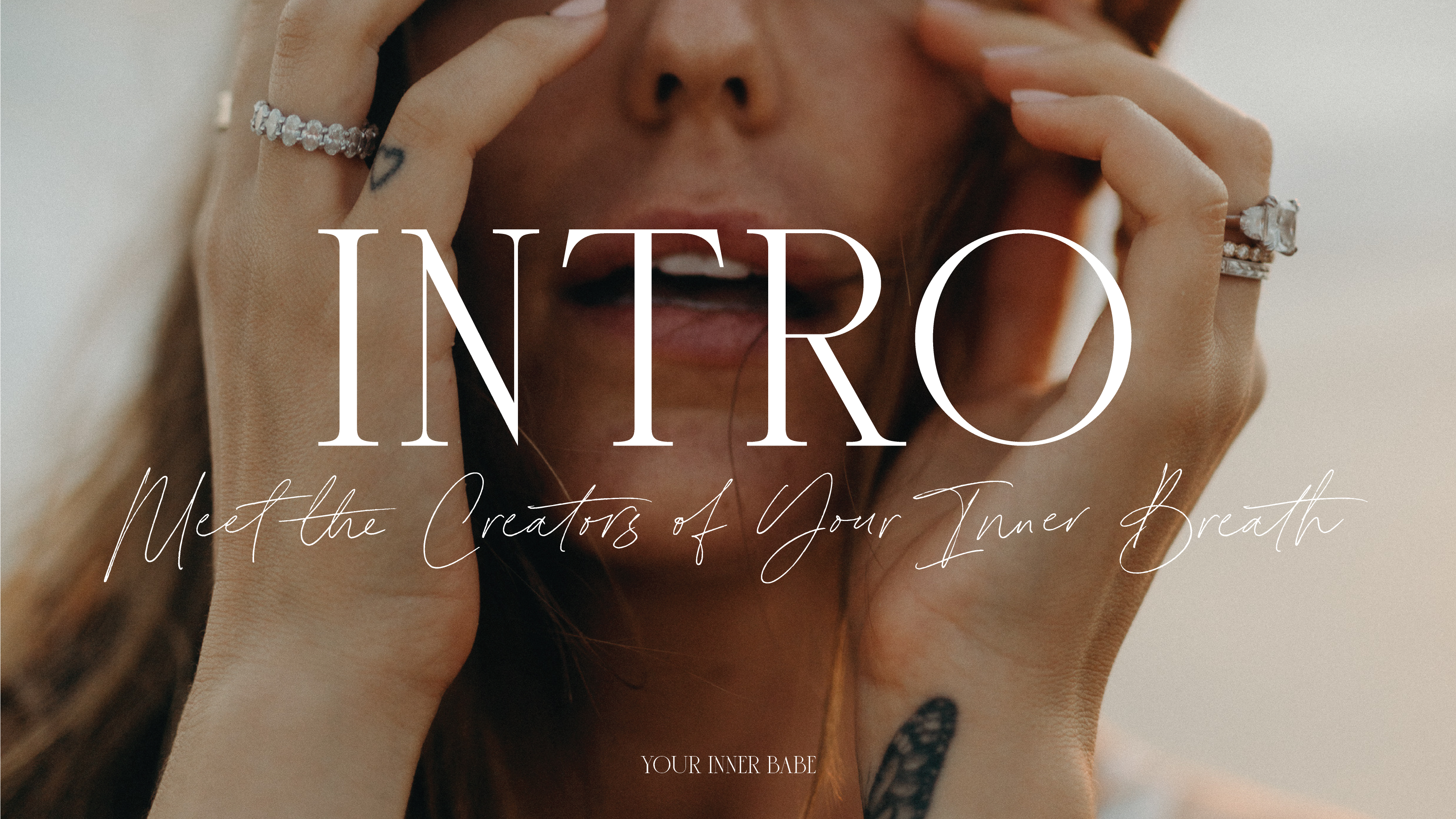 INTRO TO YOUR INNER BREATH