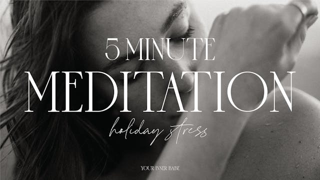 5 Min - Holiday Stress Meditation