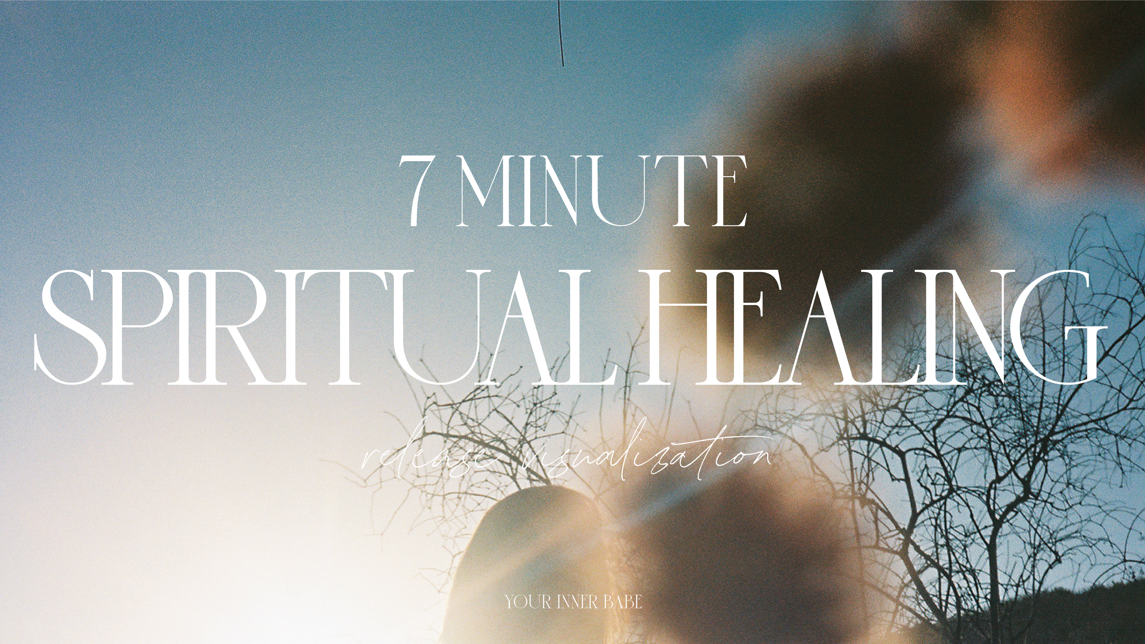 7 Min - Spiritual Healing Release Visualization