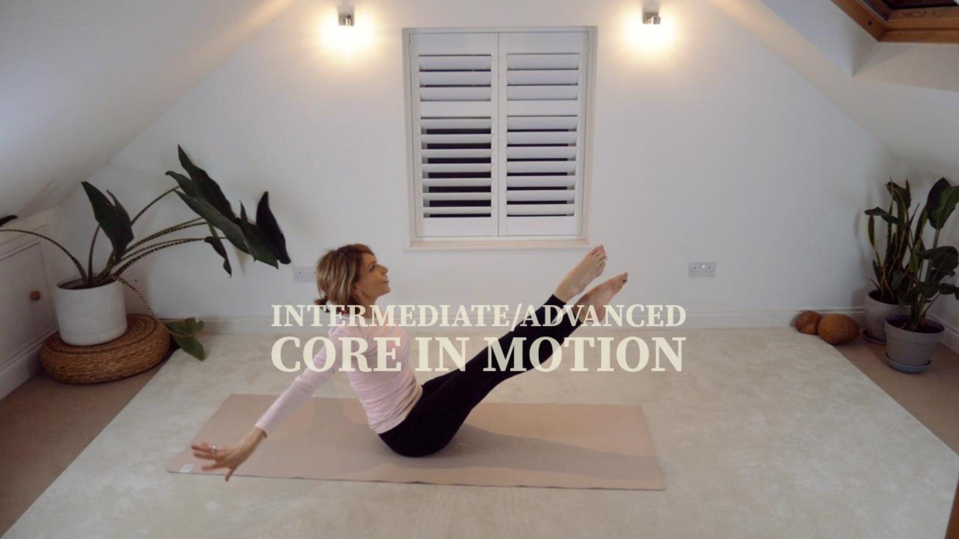 Intermediate/Advanced Core in Motion