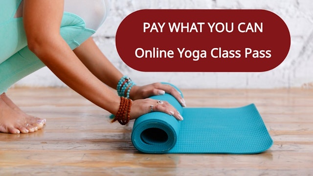 Pay What You Can | Yoga Class Pass