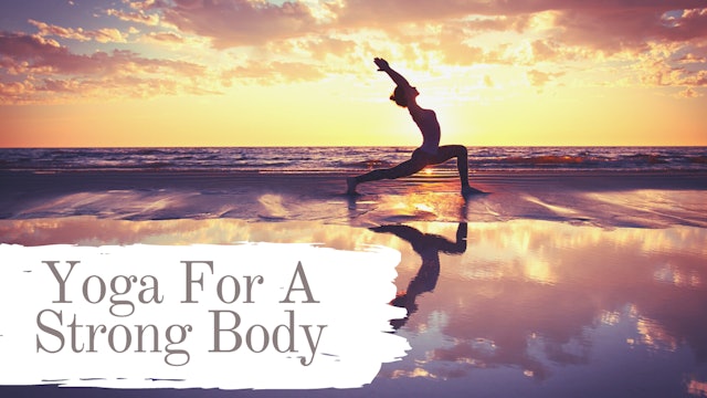 Yoga for a Strong Body