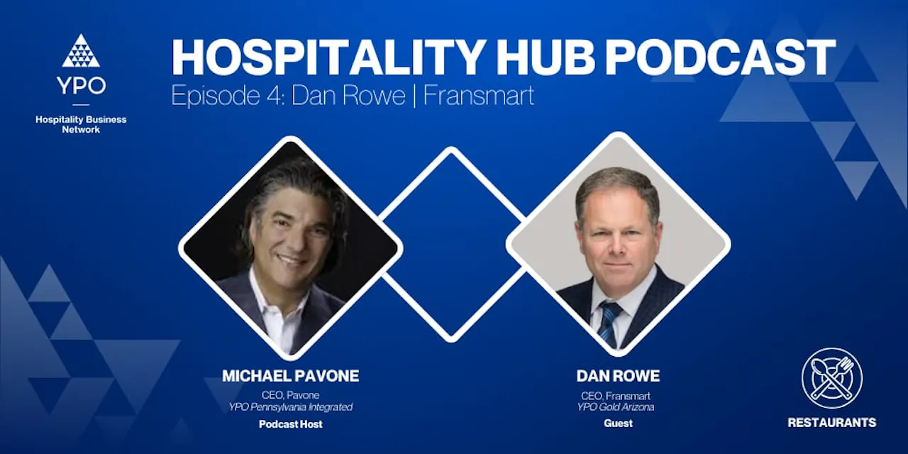 Hospitality Hub: Episode 4 | Dan Rowe, Fransmart - YPO The Source