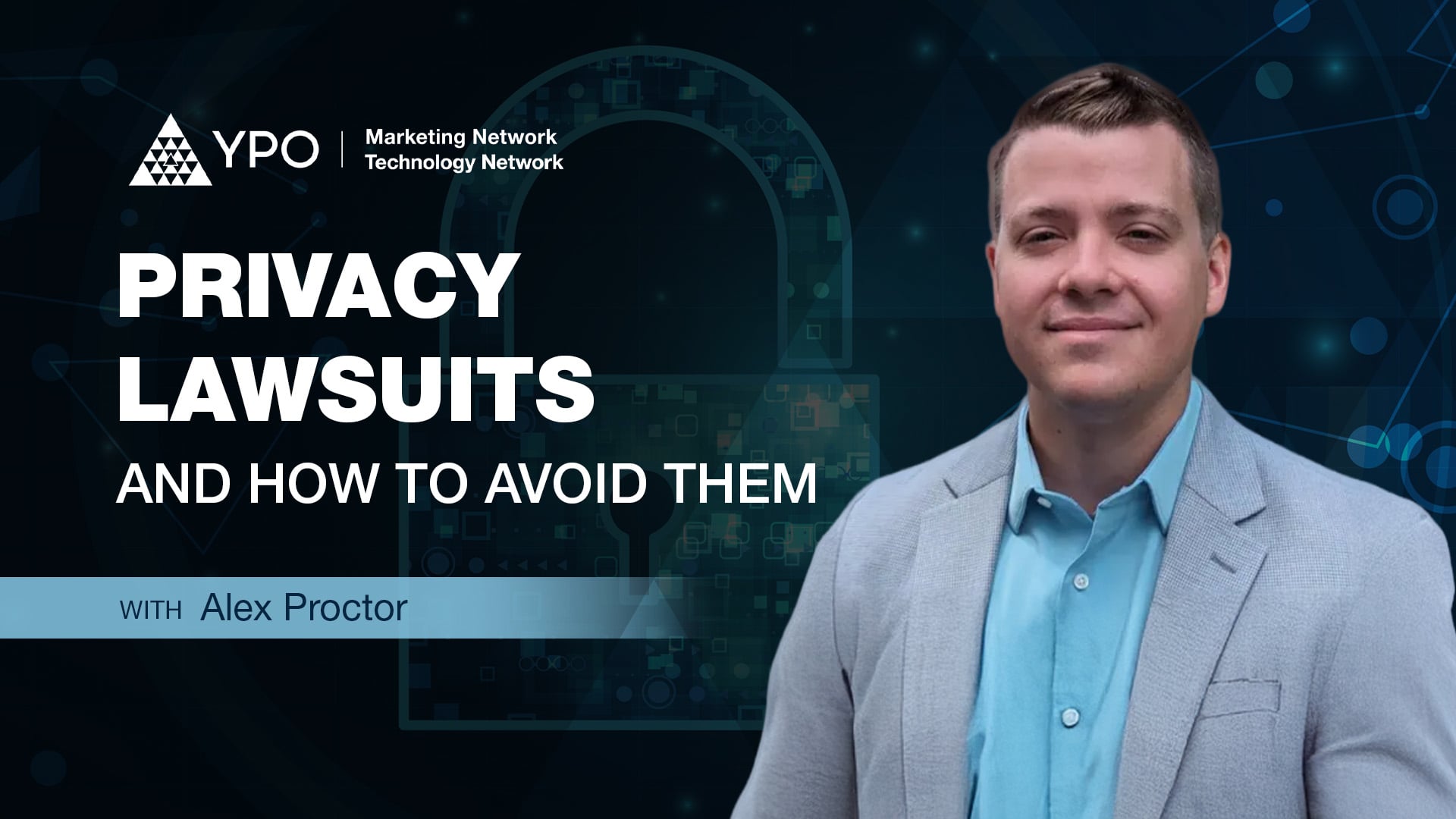 Privacy Lawsuits and How To Avoid Them with Alex Proctor