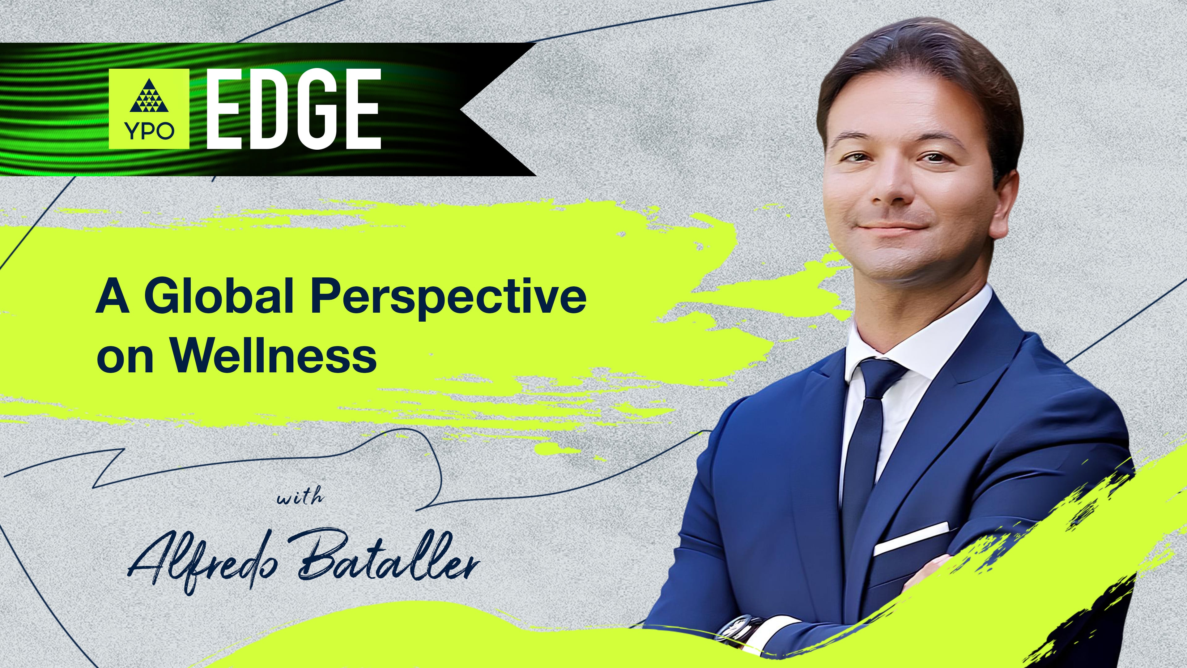 EDGE 2025 - Alfredo Bataller: A Global Perspective on Wellness