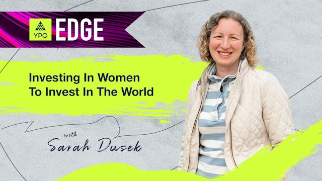 EDGE 2025 - Sarah Dusek: Investing In...