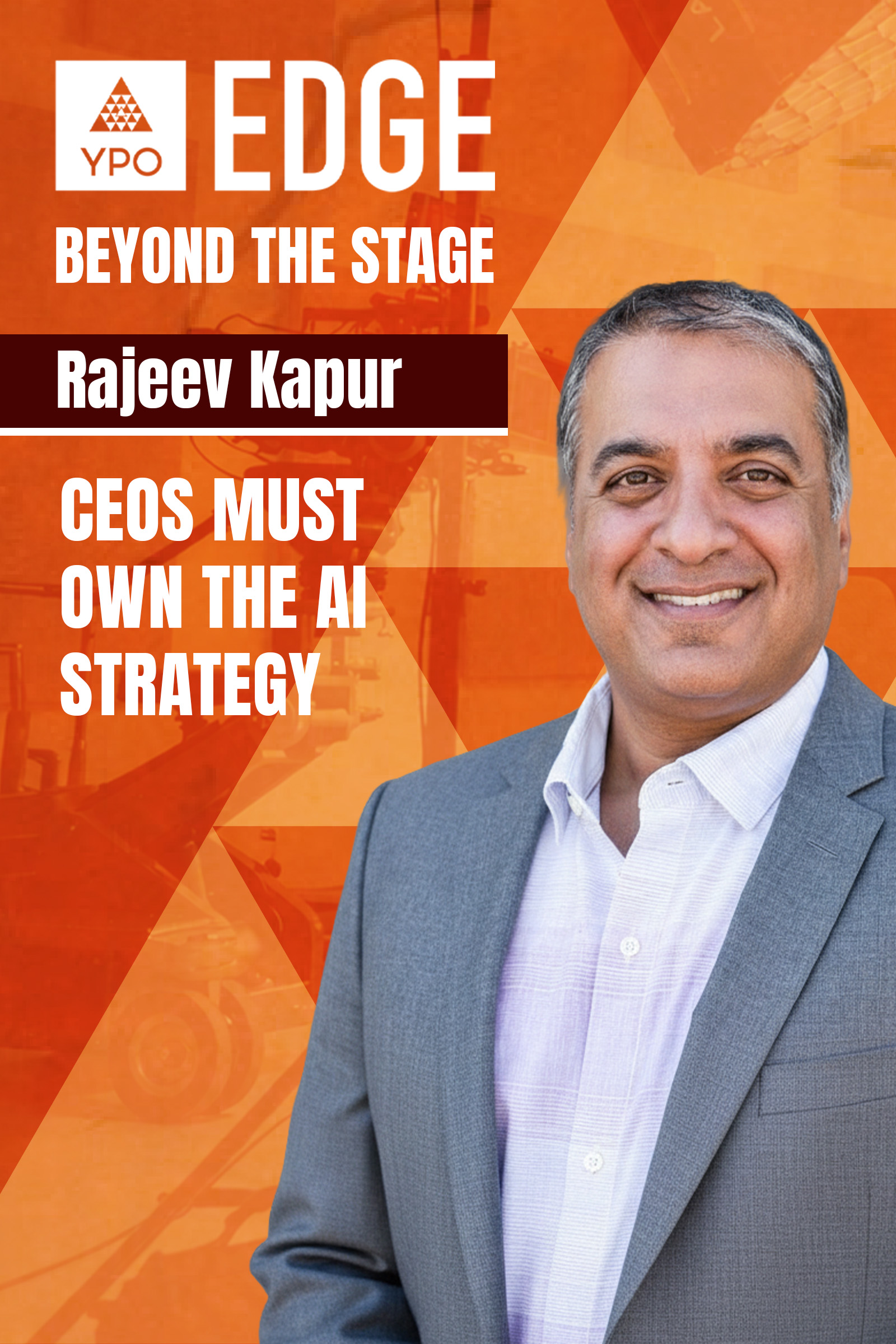 Rajeev Kapur: CEOs Must Own the AI Strategy | EDGE 2026