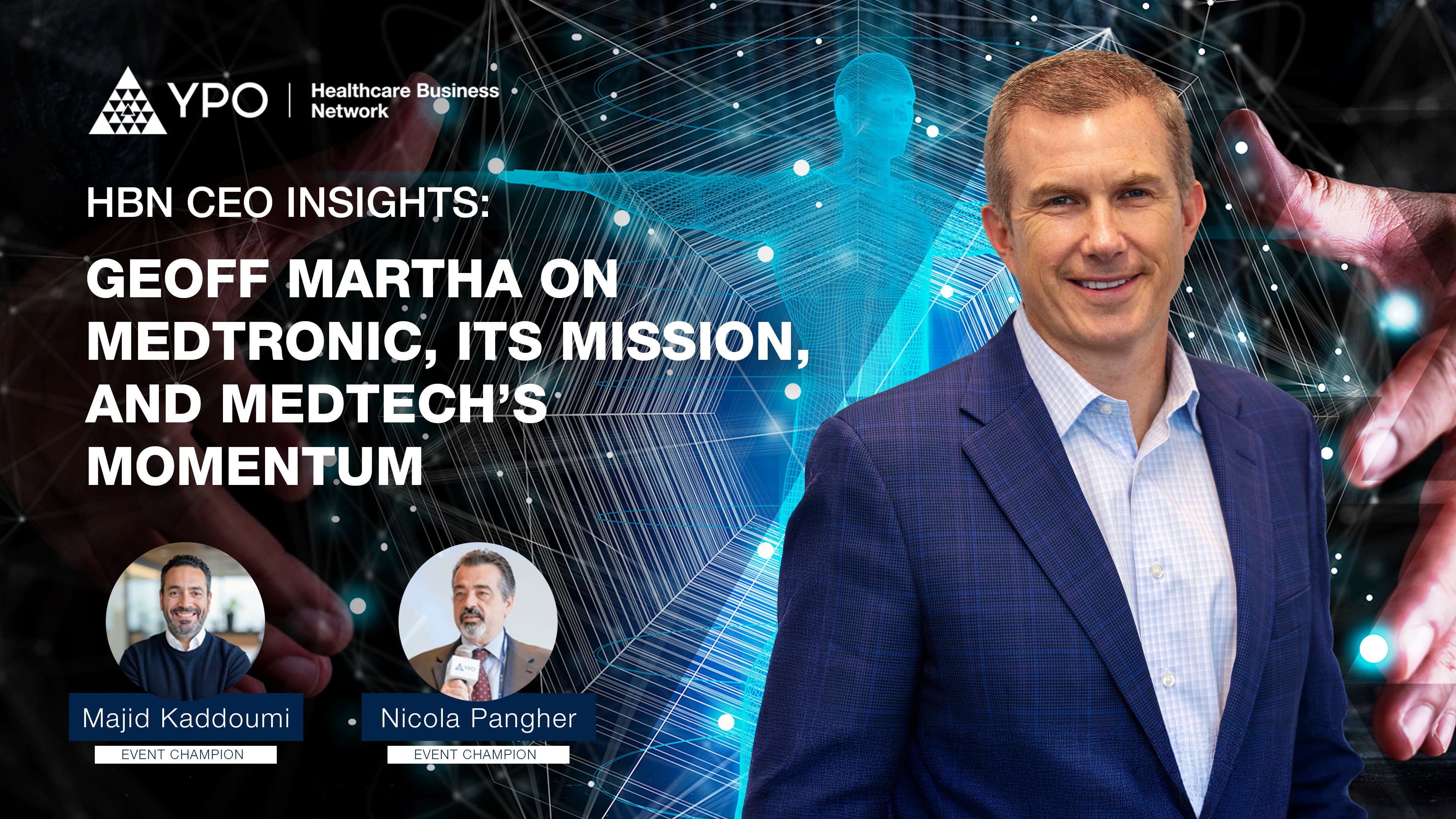 HBN CEO Insights: Geoff Martha on Medtronic, its Mission, and MedTech’s Momentum