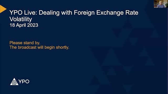 YPO Live: Dealing with Foreign Exchan...