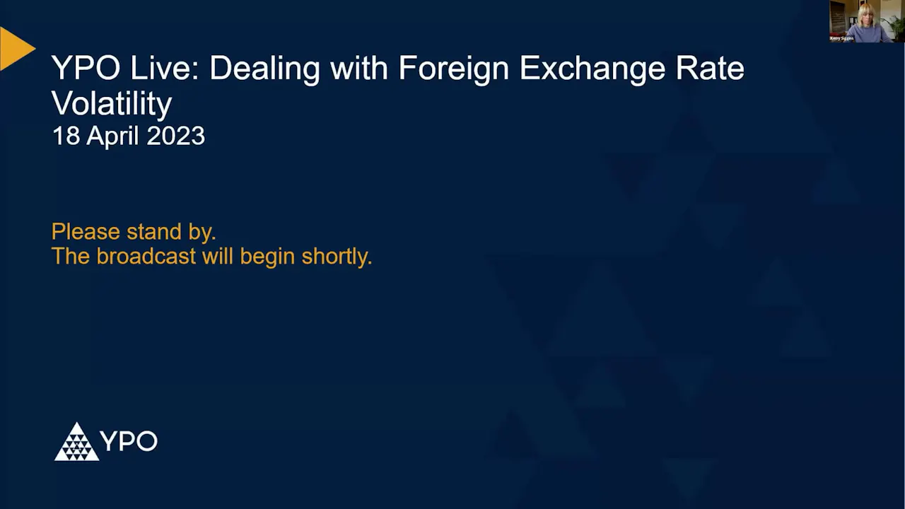 Dealing with Foreign Exchange Rate Volatility - YPO The Source