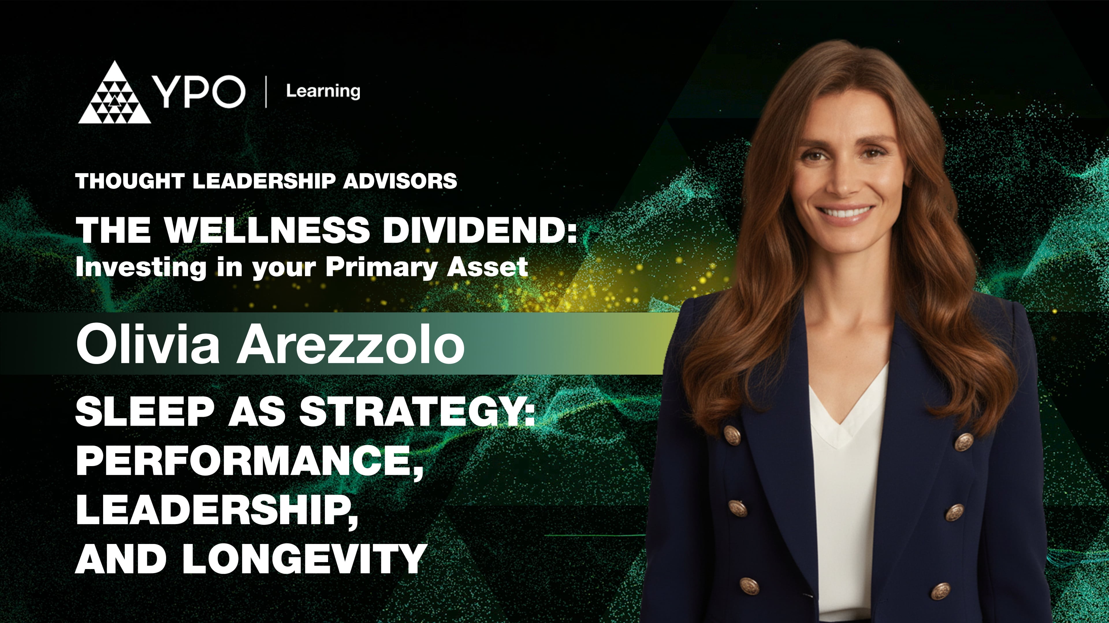 S02E03 - Olivia Arezzolo: Sleep as a Strategy - Performance, Leadership and Longevity | TLA