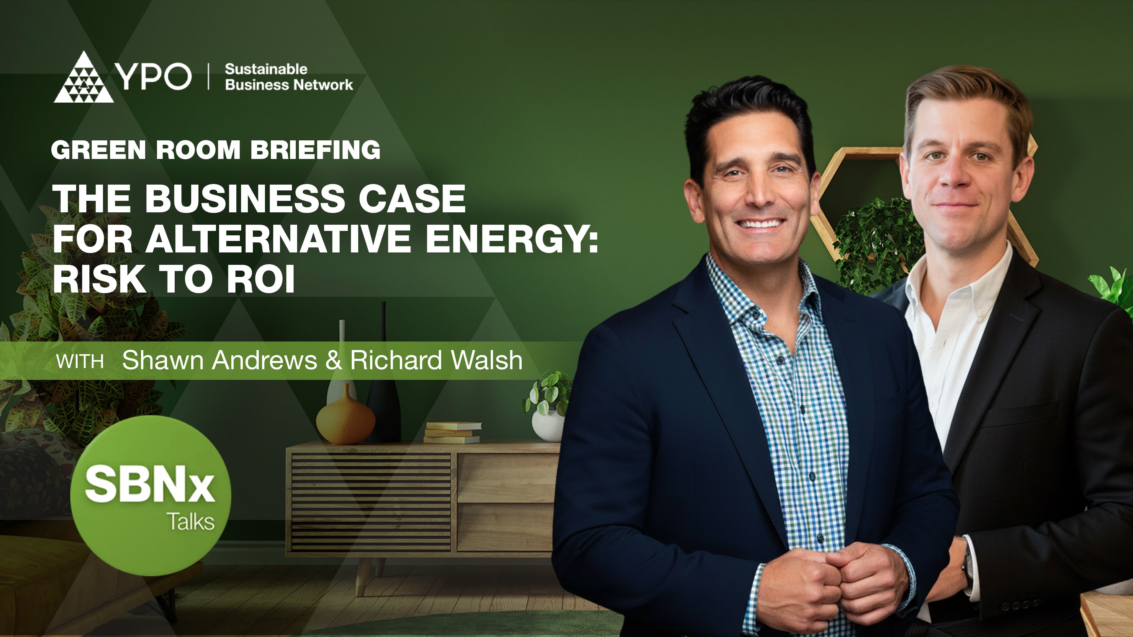 SBN Green Room Briefing - The Business Case for Alternative Energy: Risk to ROI