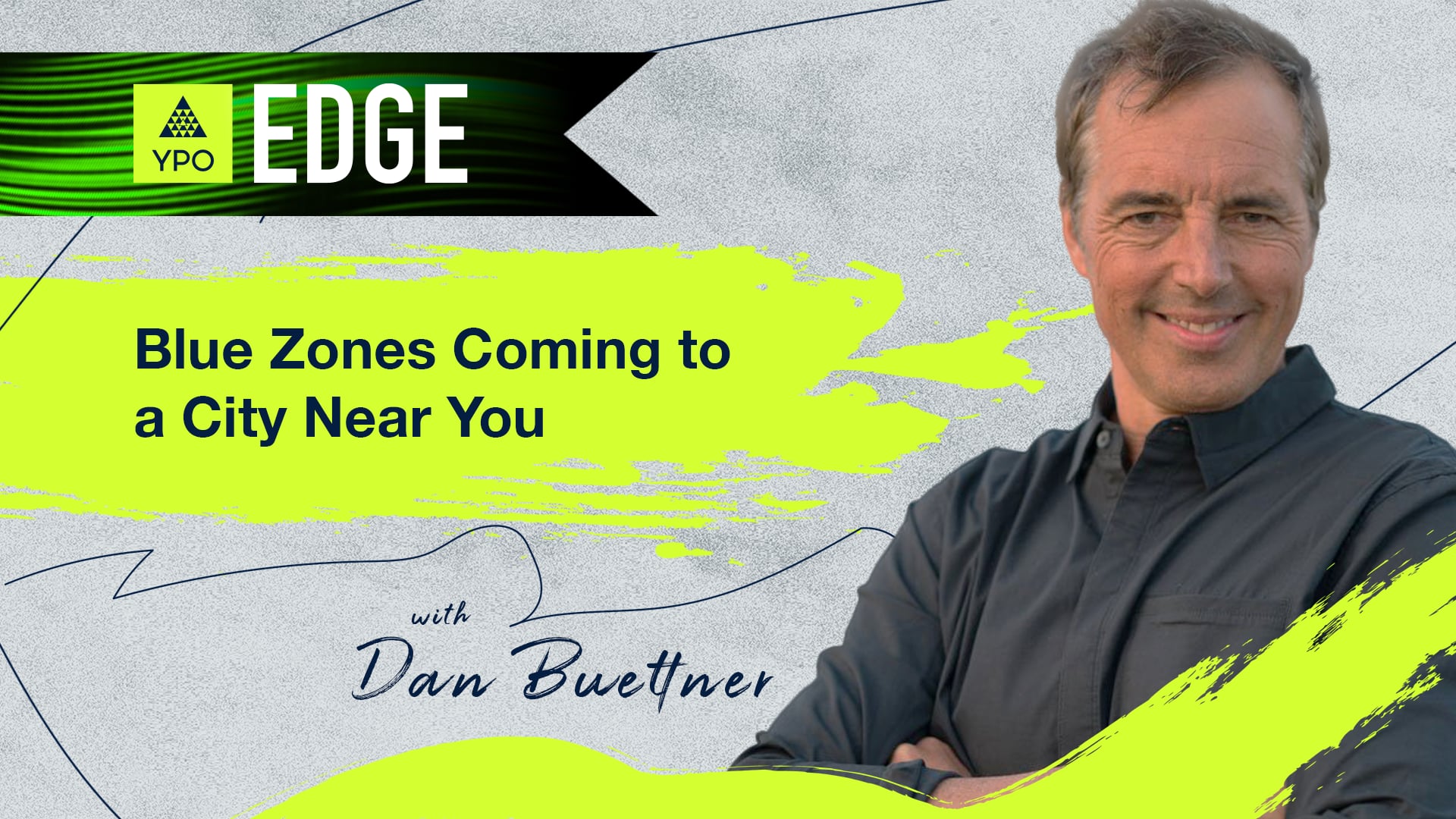 EDGE 2025 - Dan Buettner: Blue Zones Coming To A City Near You