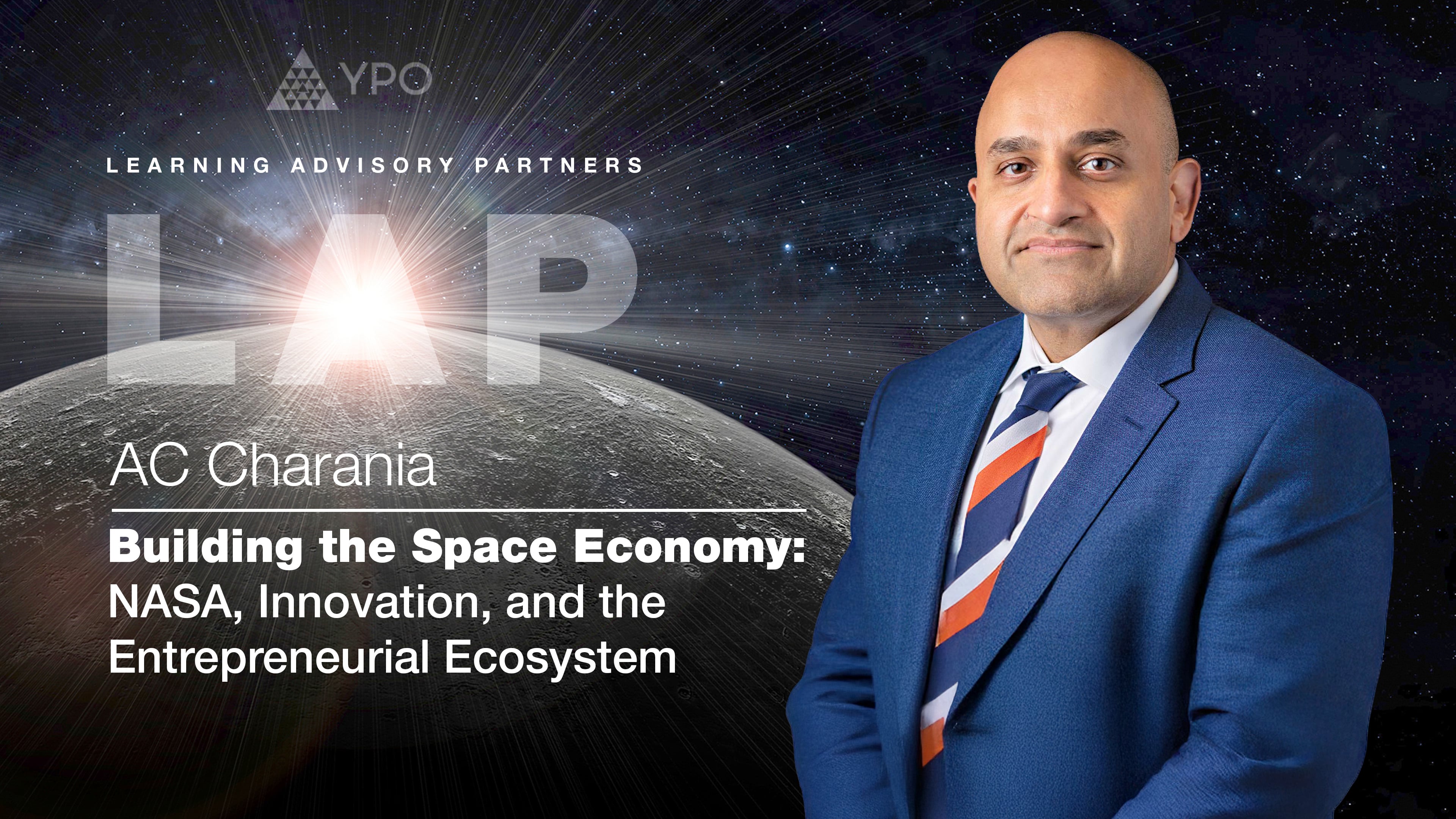 LAP S08 - AC Charania: Building the Space Economy: the Entrepreneurial Ecosystem