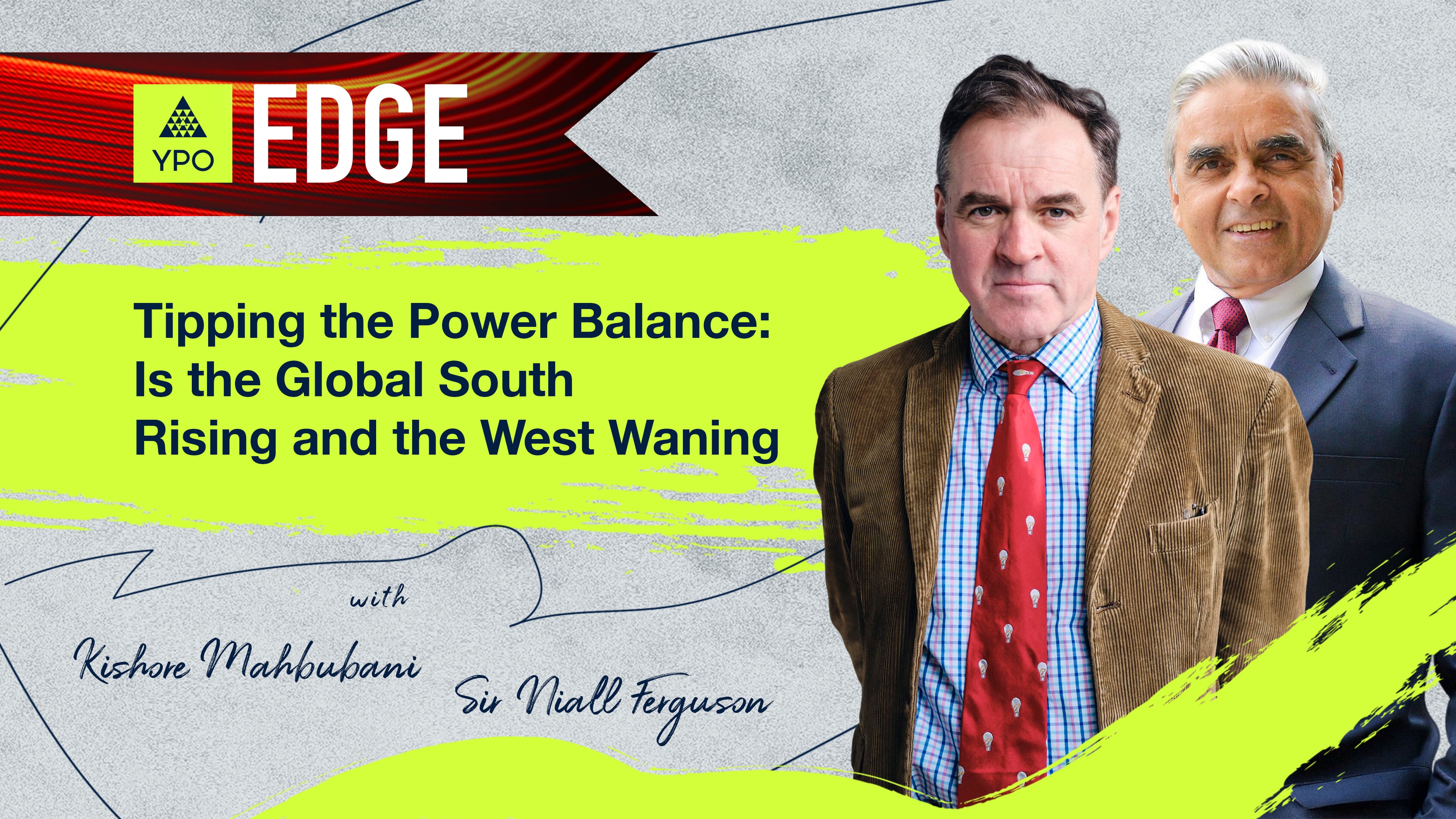 EDGE 2025 - Mahbubani, Ferguson: Tipping the Power Balance: Is the Global South Rising and the West Waning