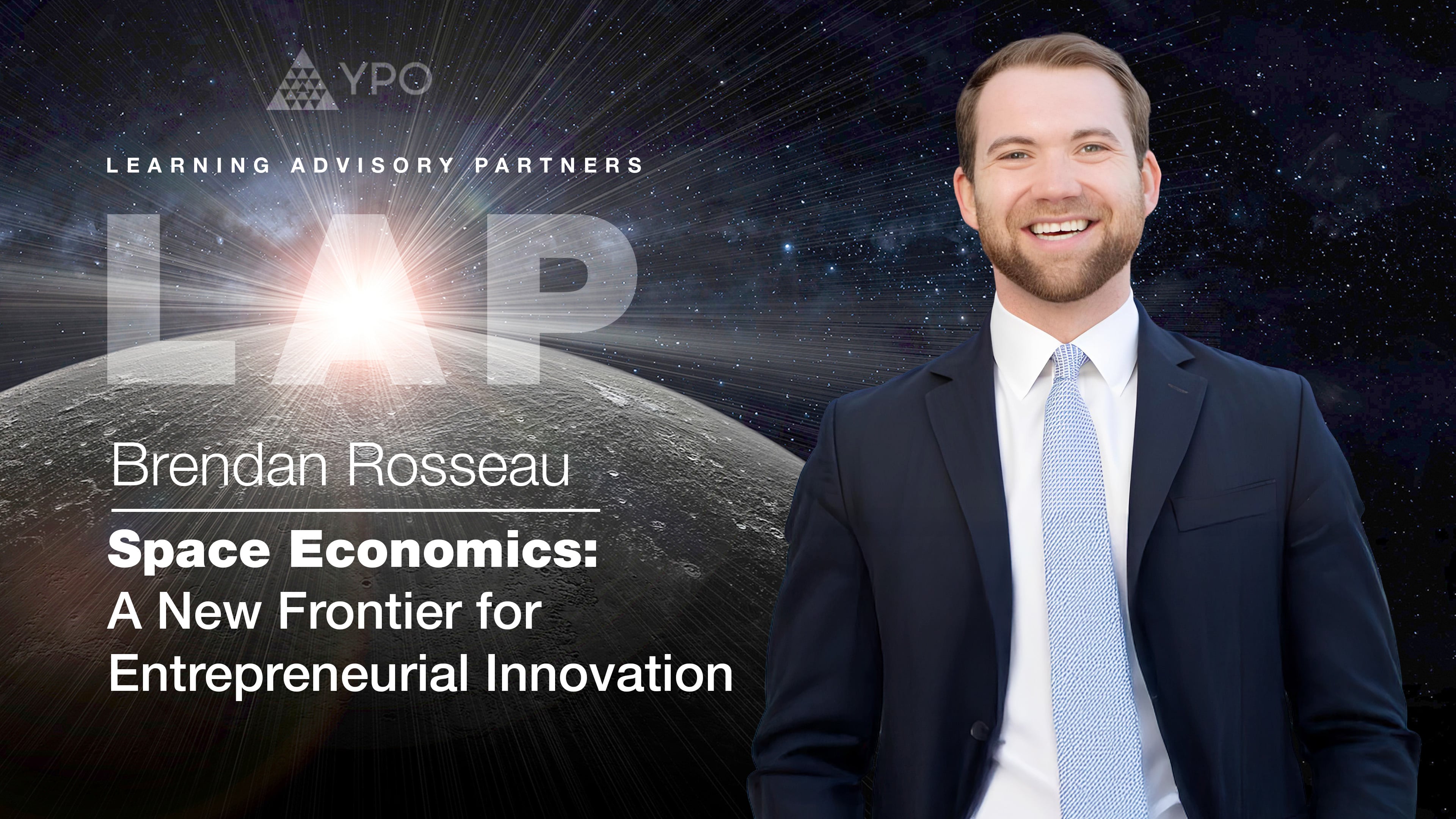 LAP S08 - Brendan Rosseau: Space Economics, A New Frontier for Entrepreneurial Innovation