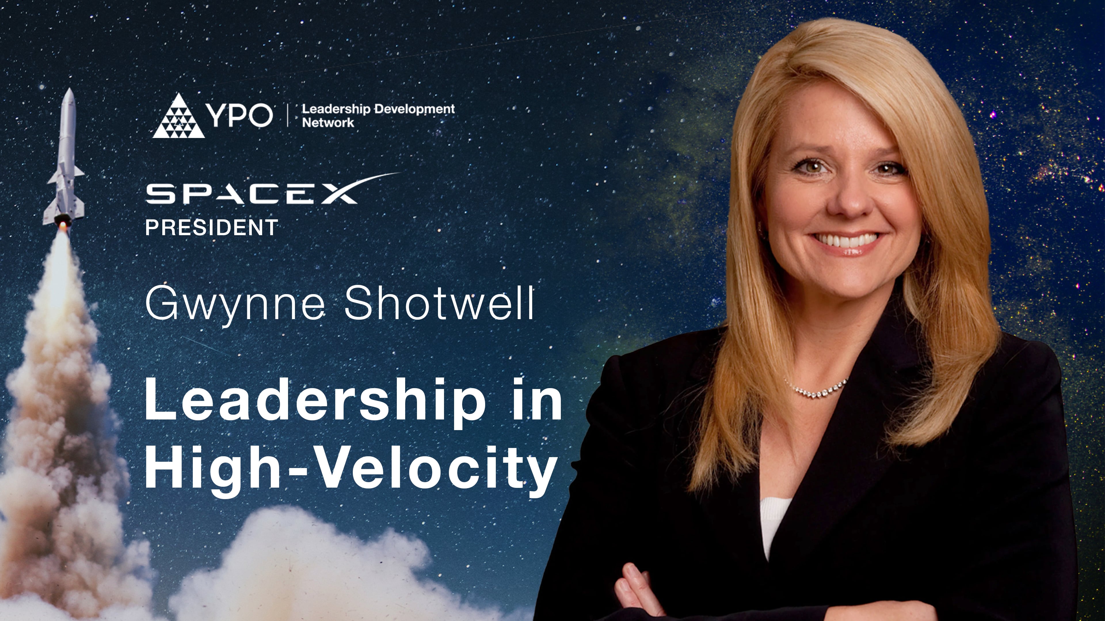 SpaceX President Gwynne Shotwell – Leadership in High-Velocity