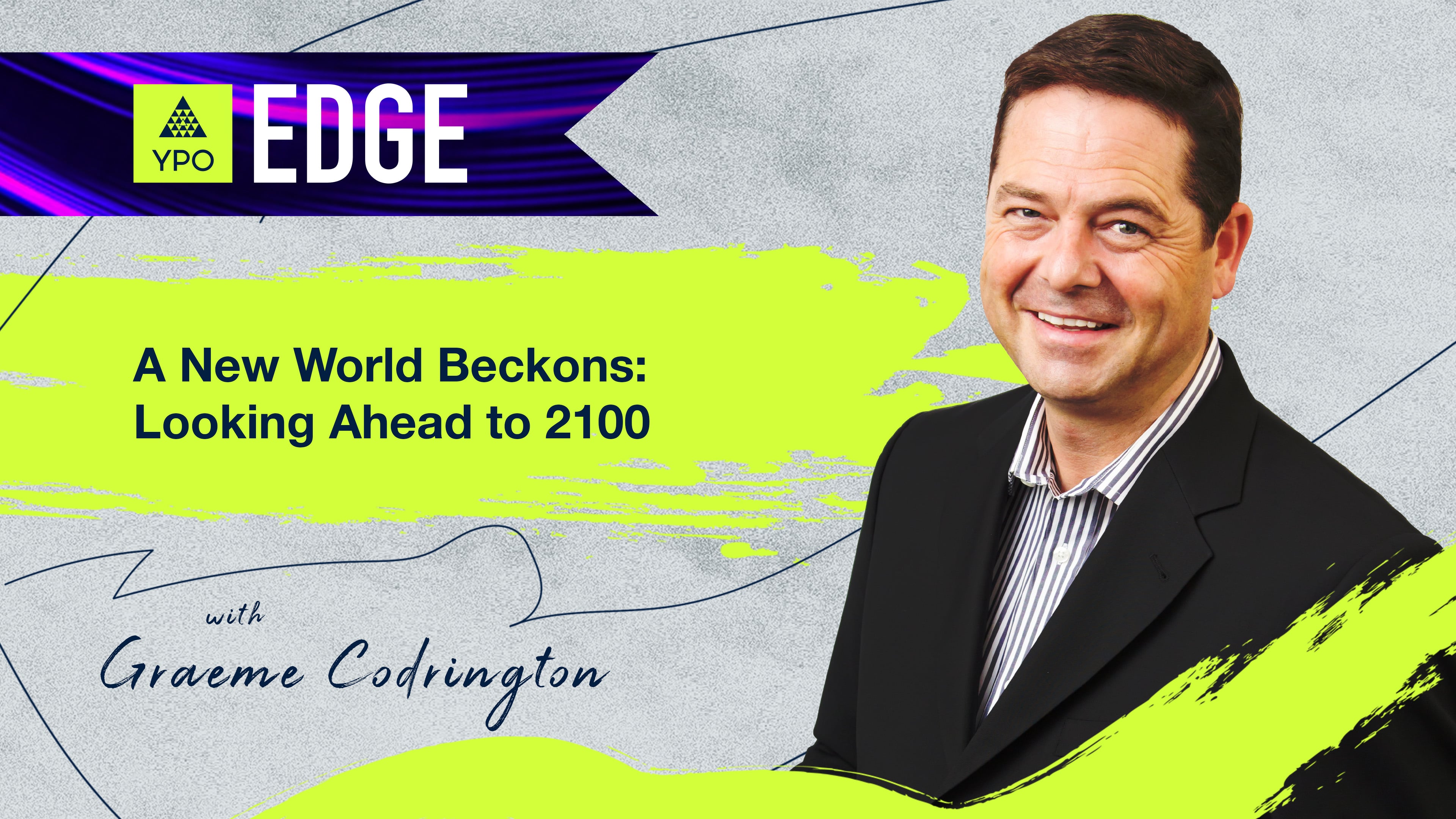 EDGE 2025 - Graeme Codrington: A New World Beckons: Looking Ahead to 2100