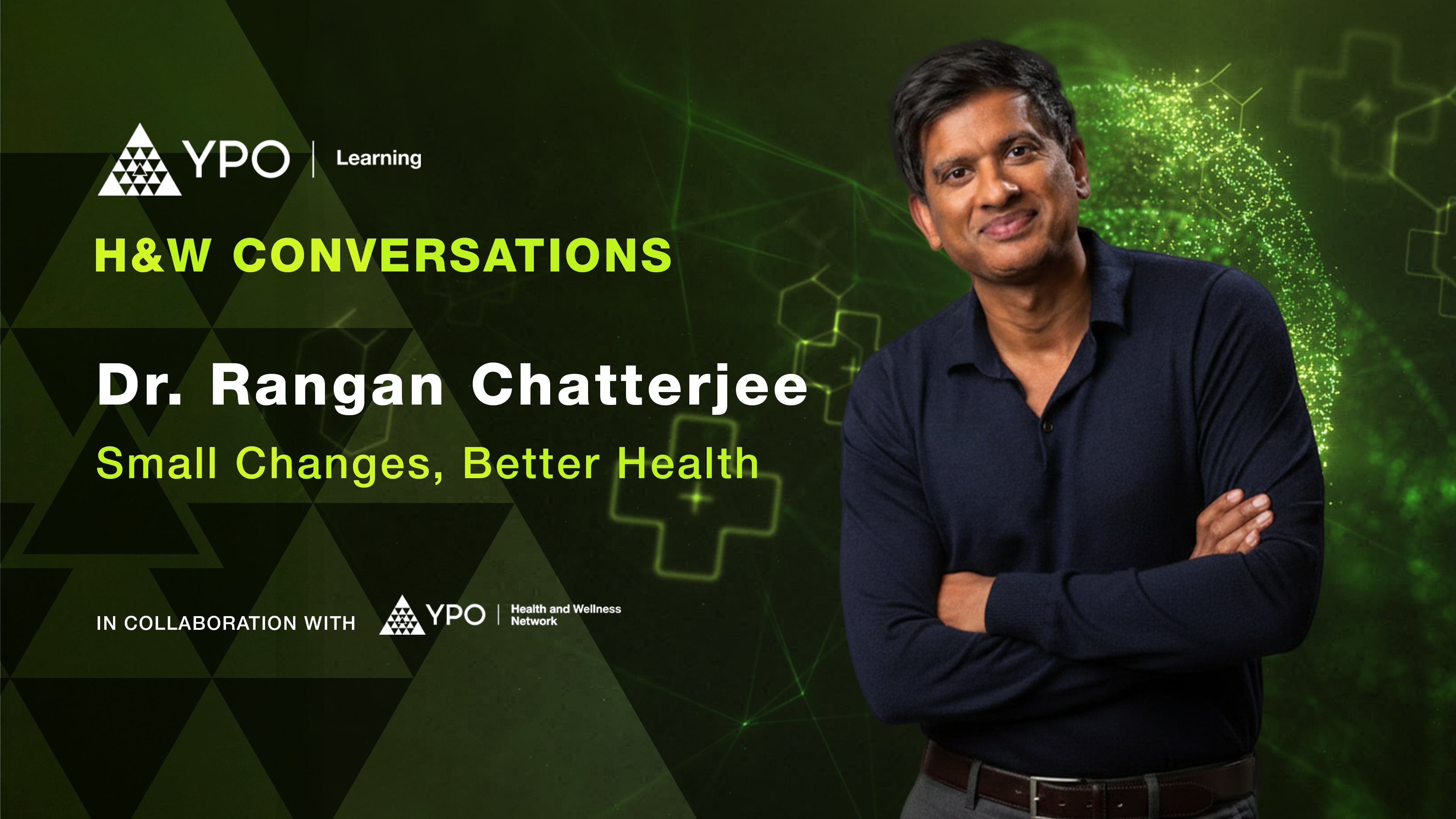Dr. Rangan Chatterjee: Small Changes, Better Health - EDGE H&W Conversations