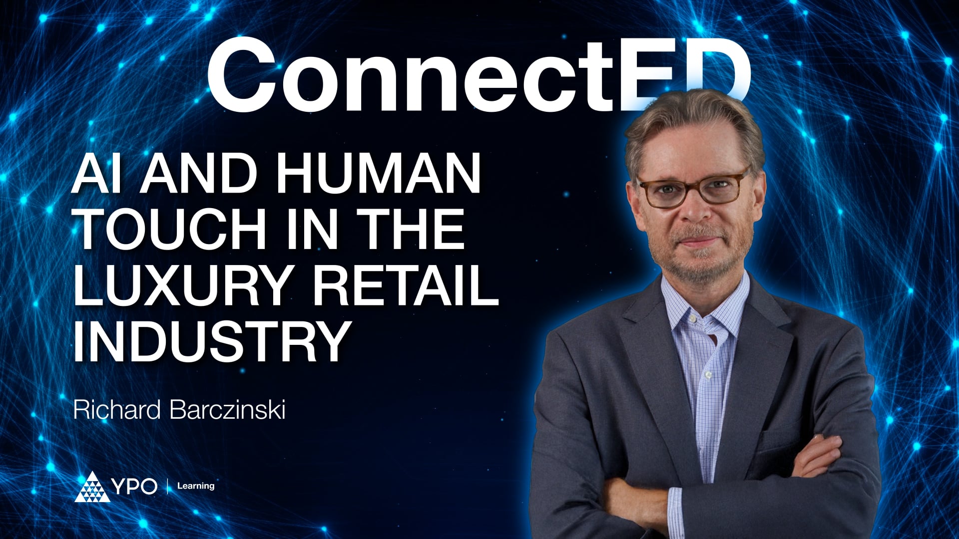 Richard Barczinski - AI and Human Touch in the Luxury Retail Industry