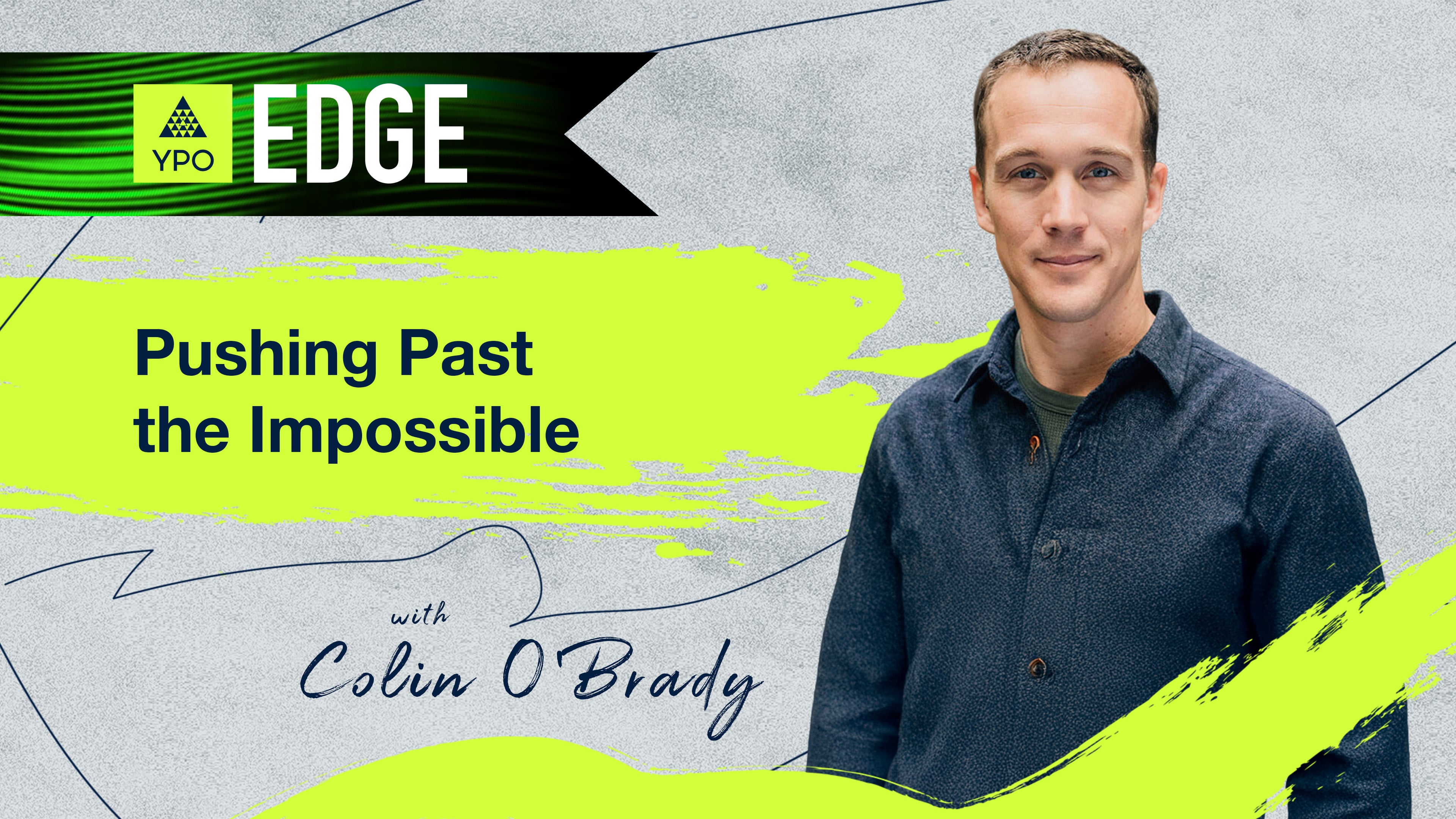 EDGE 2025 - Colin O'Brady: Pushing Past the Impossible 