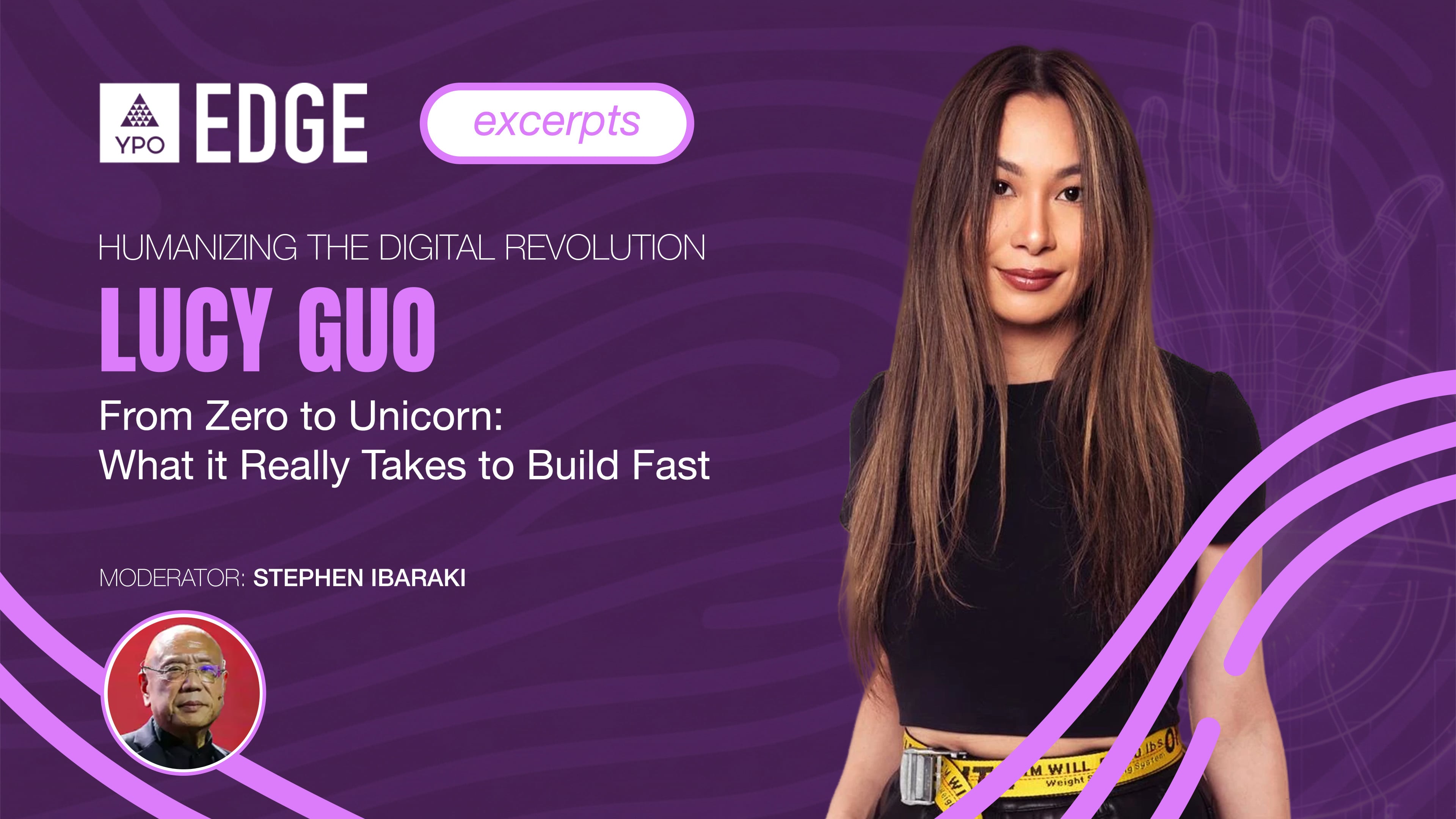 Lucy Guo, Stephen Ibaraki:  From Zero to Unicorn - What it Really Takes to Build Fast | EDGE 2026