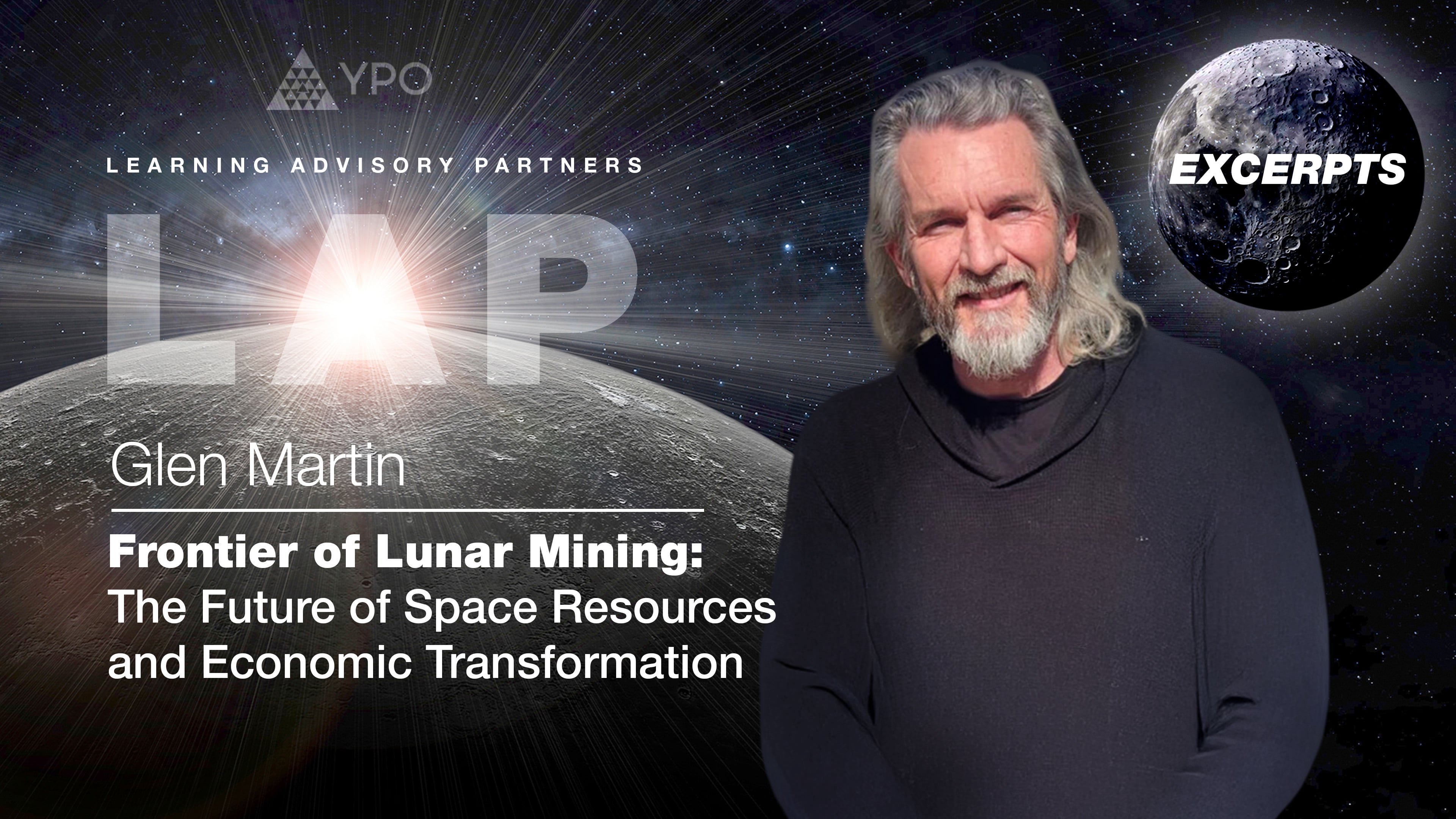 LAP S08 Excerpts #5 - Glen Martin | Frontier of Lunar Mining