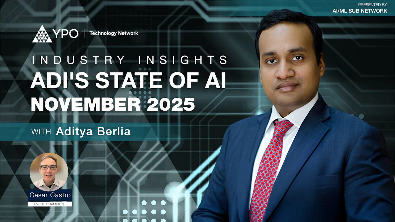 Adi's State of AI - Nov 2025 - YPO The Source