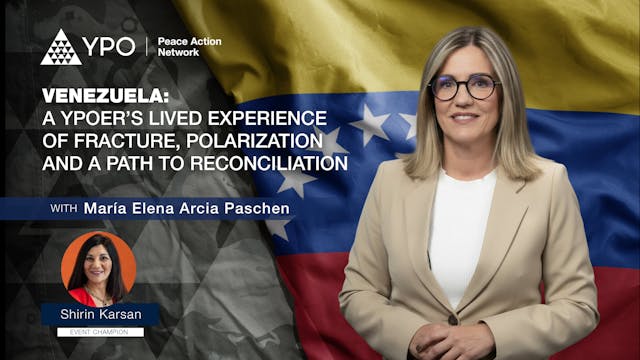 Venezuela: A YPOer’s Lived Experience...
