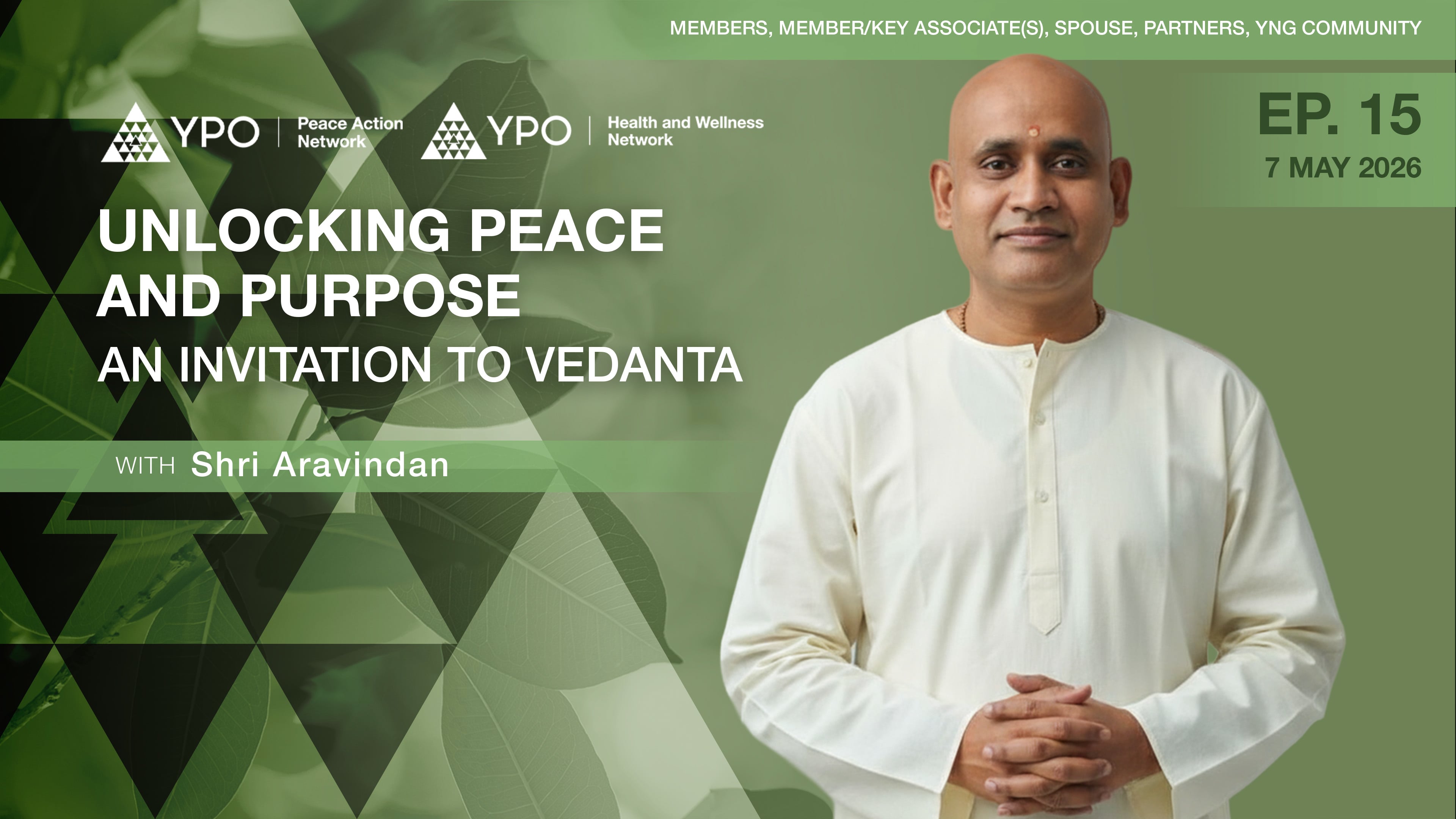 Ep.15 Unlocking Peace and Purpose An Invitation to Vedanta | 7 May 2026