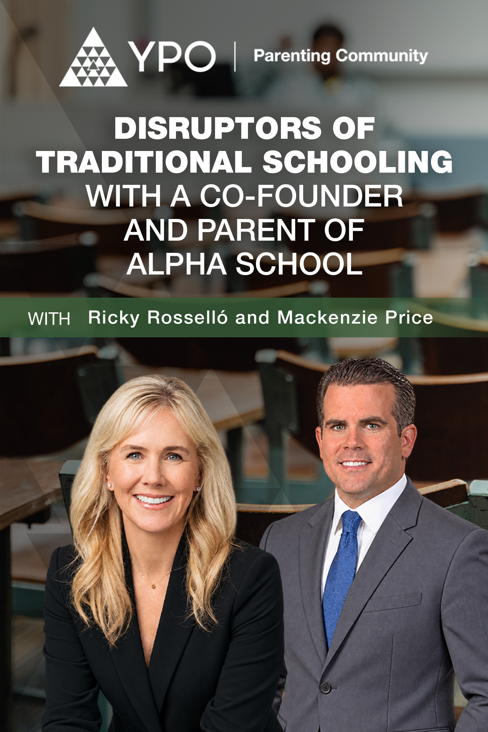 Disruptors of Traditional Schooling with a Co-Founder and Parent of Alpha School