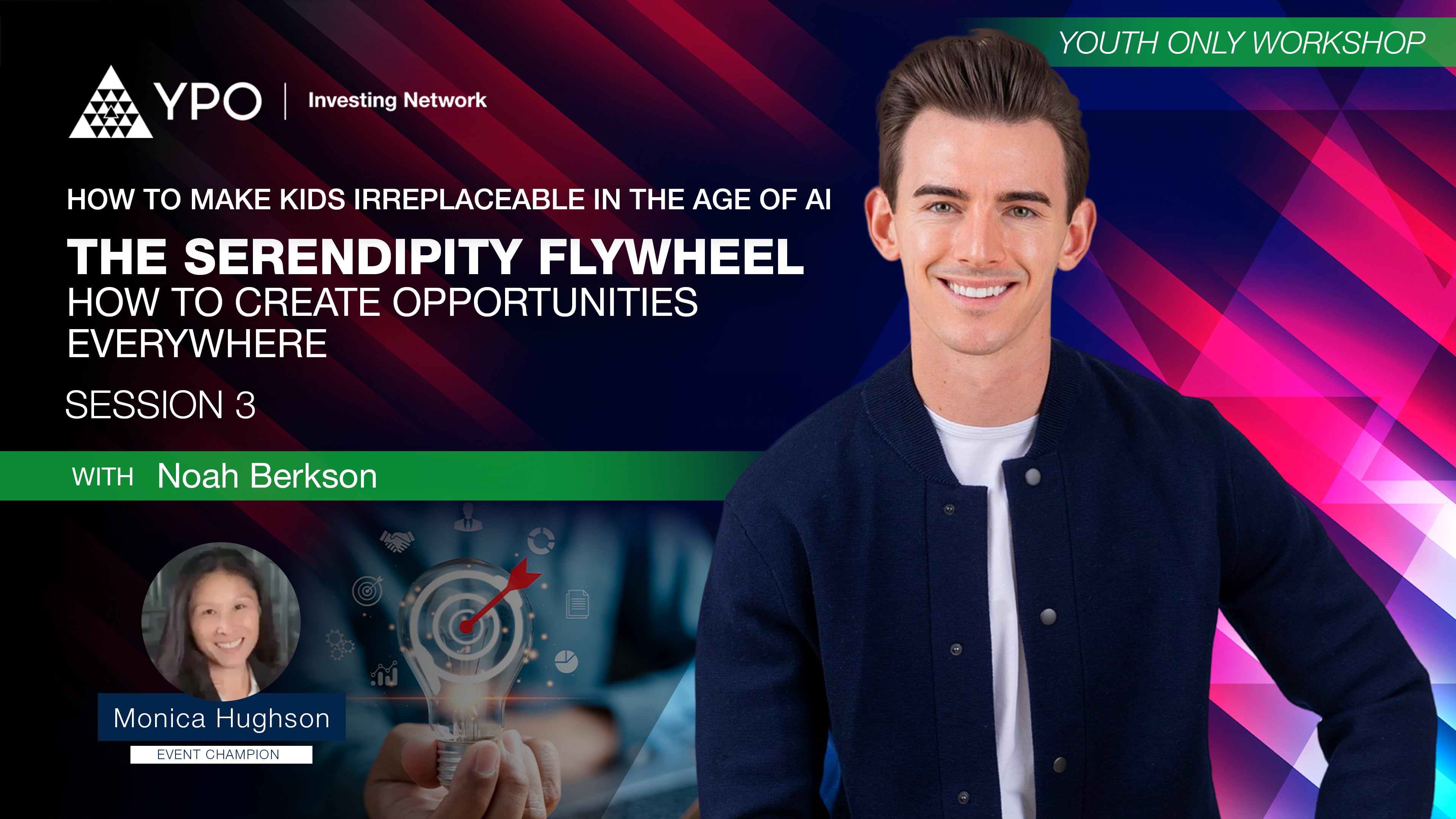 Session 3 (Youth only) - The Serendipity Flywheel: How to Create Opportunities Everywhere