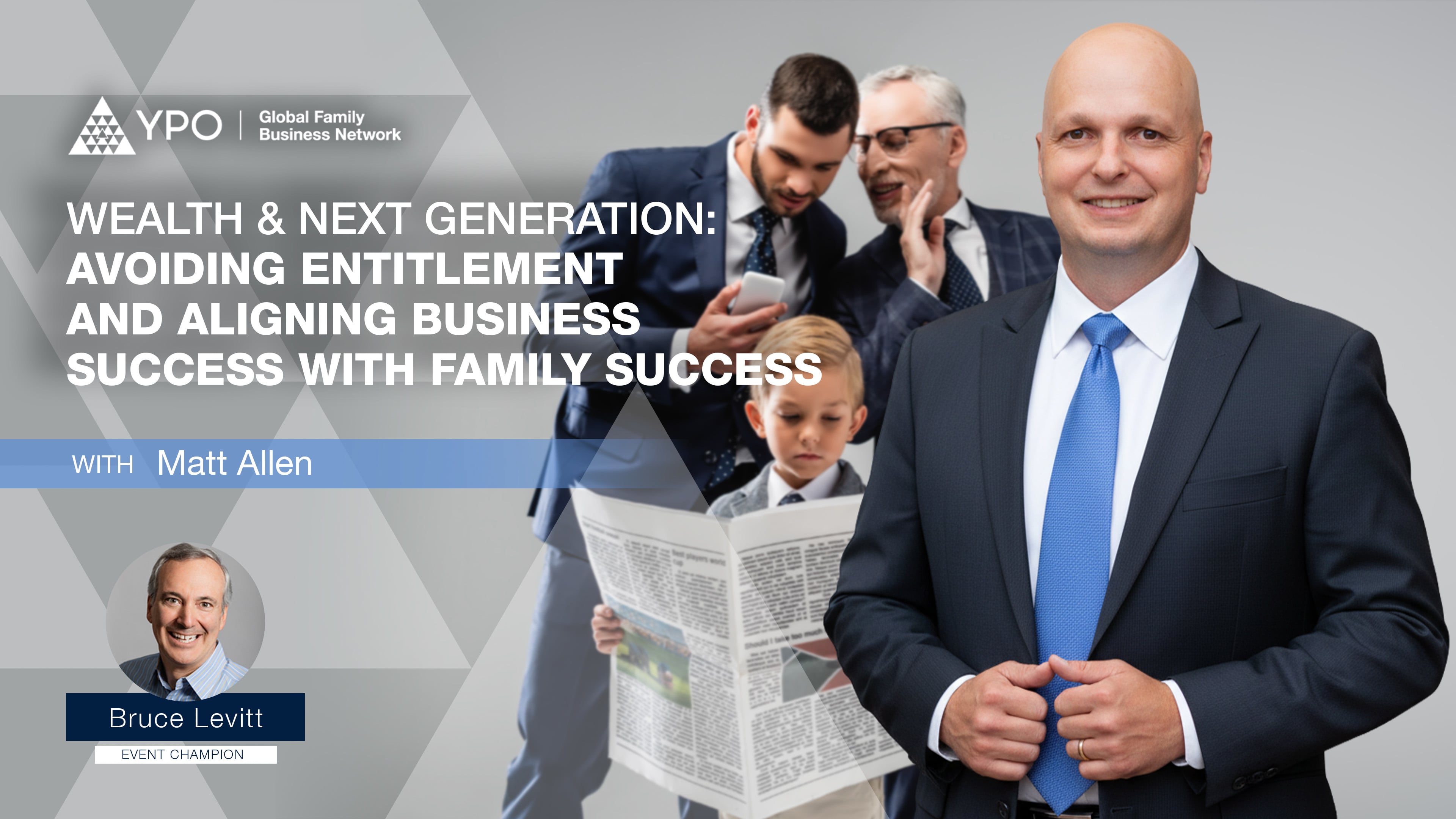 Wealth & Next Generation: Avoiding Entitlement and Aligning Business Success with Family Success