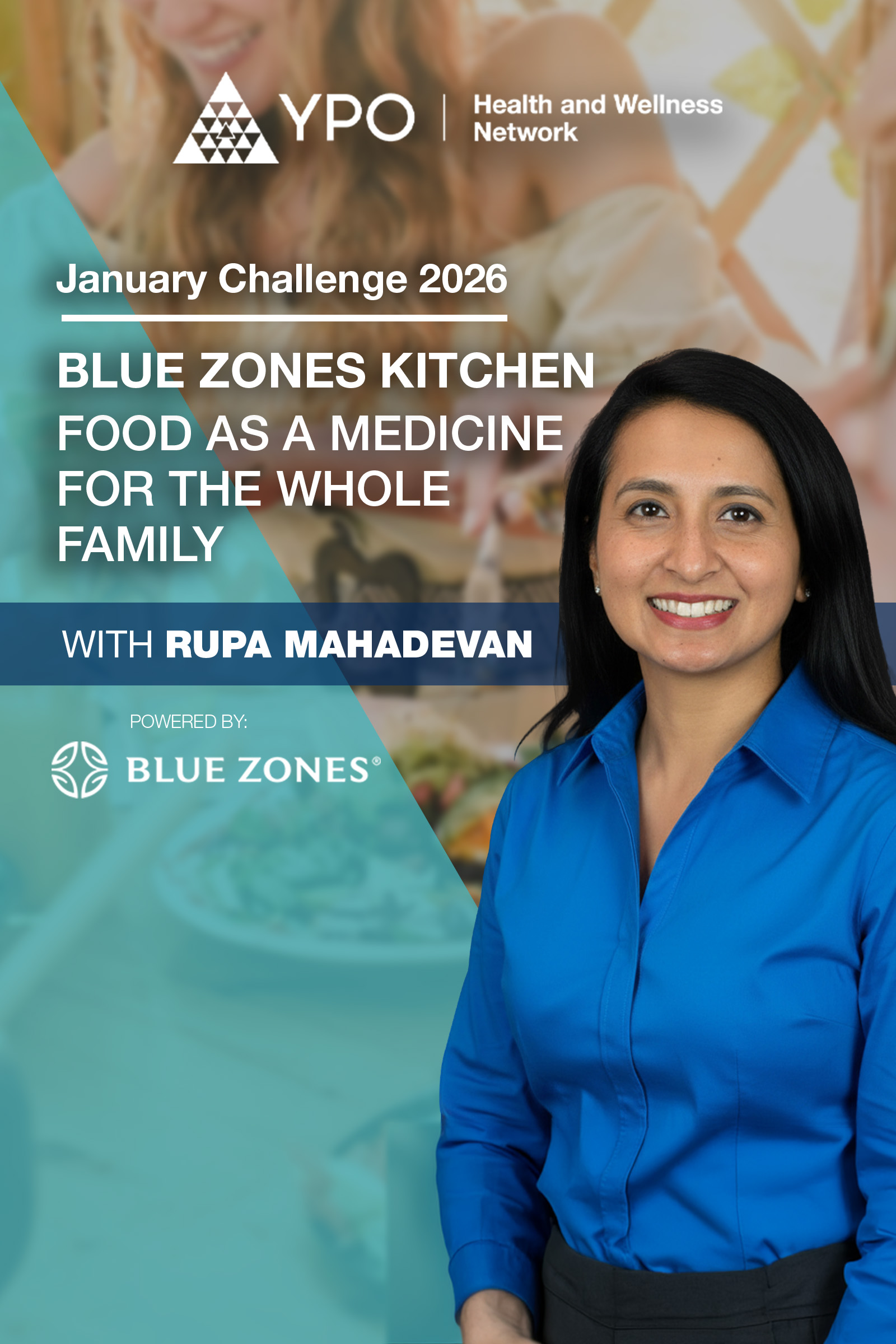 Blue Zones Kitchen - Food as Medicine with Dr. Rupa Mahadevan | January Challenge 2026