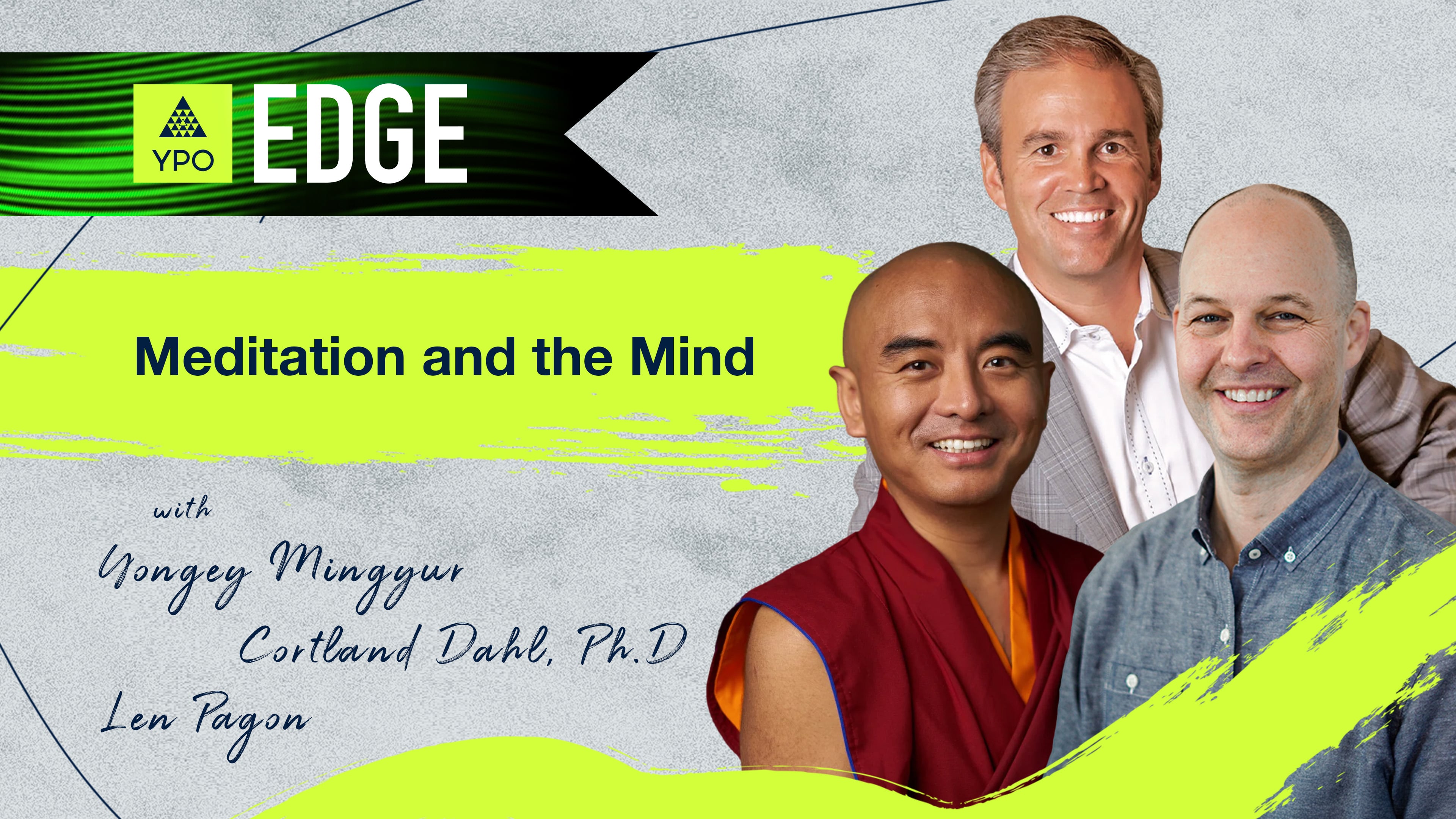 EDGE 2025 - Rinpoche, Dahl, Pagon: Meditation and the Mind