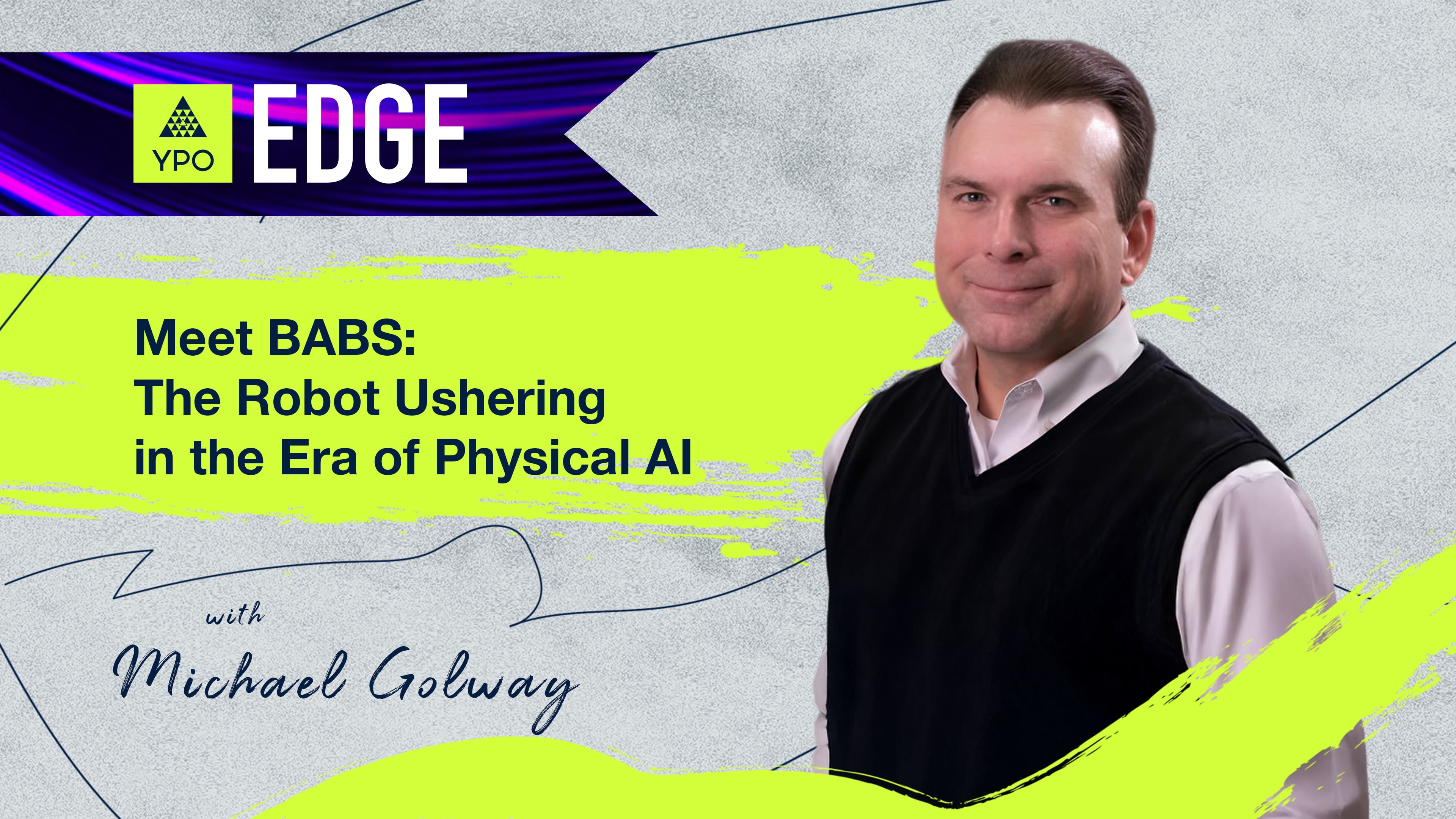 EDGE 2025 - Michael Golway: Meet BABS: The Robot Ushering in the Era of Physical AI