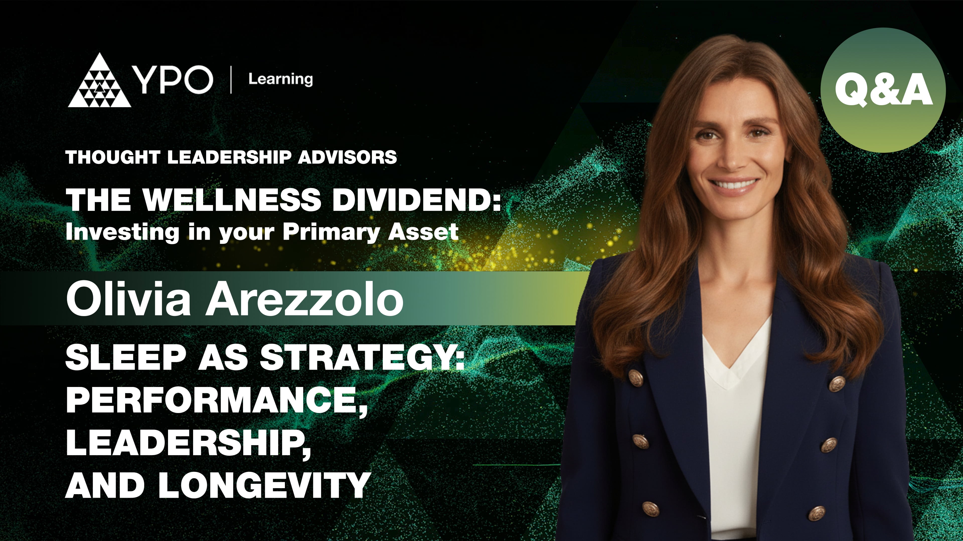 S02E03 Q&A - Olivia Arezzolo: Sleep as a Strategy - Performance, Leadership and Longevity | TLA