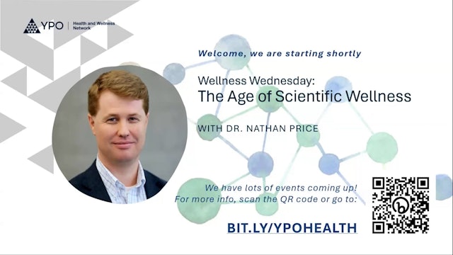 Wellness Wednesday - The Age of Scientific Wellness with Nathan Price