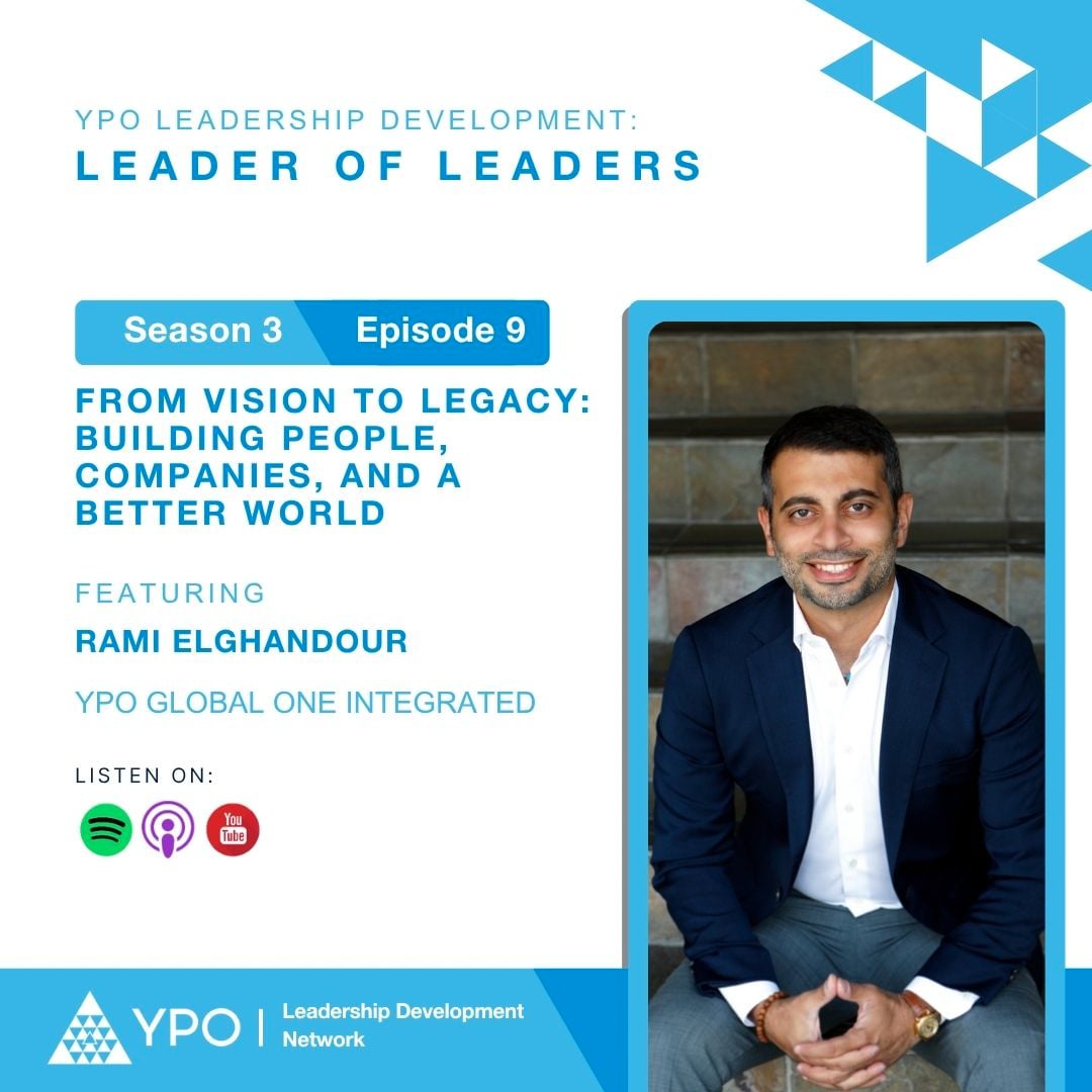 Leader of Leaders s3e9: From Vision to Legacy (Rami Elghandour)