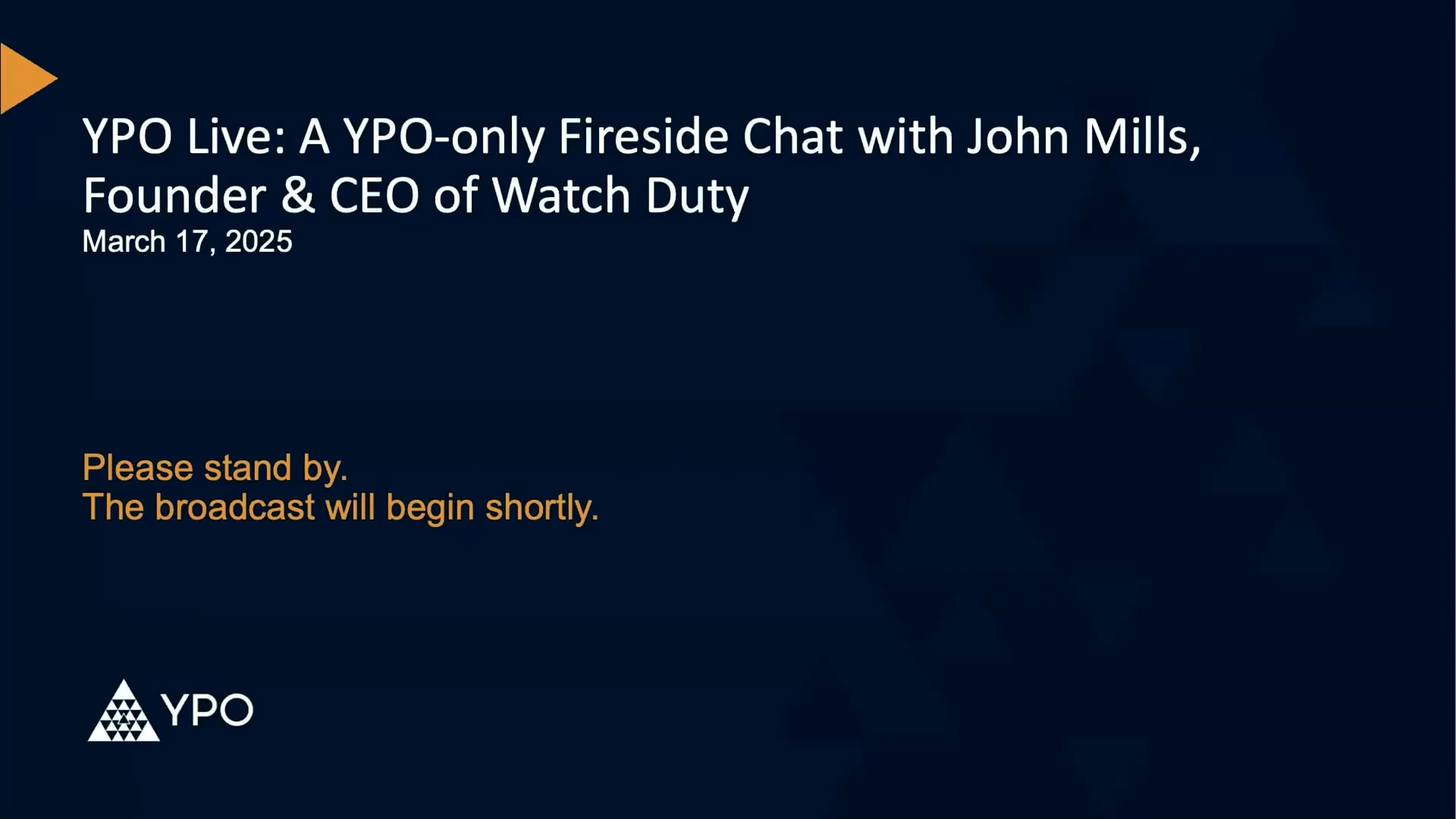 A YPO-only Fireside Chat with John Mills, Founder & CEO of Watch Duty