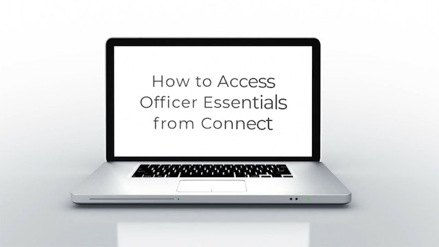 Officer Education: Access Officer Essentials From Connect