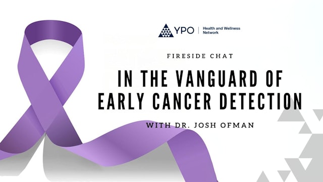In the Vanguard of Early Cancer Detection: A Chat with GRAIL's Dr. Josh Ofman