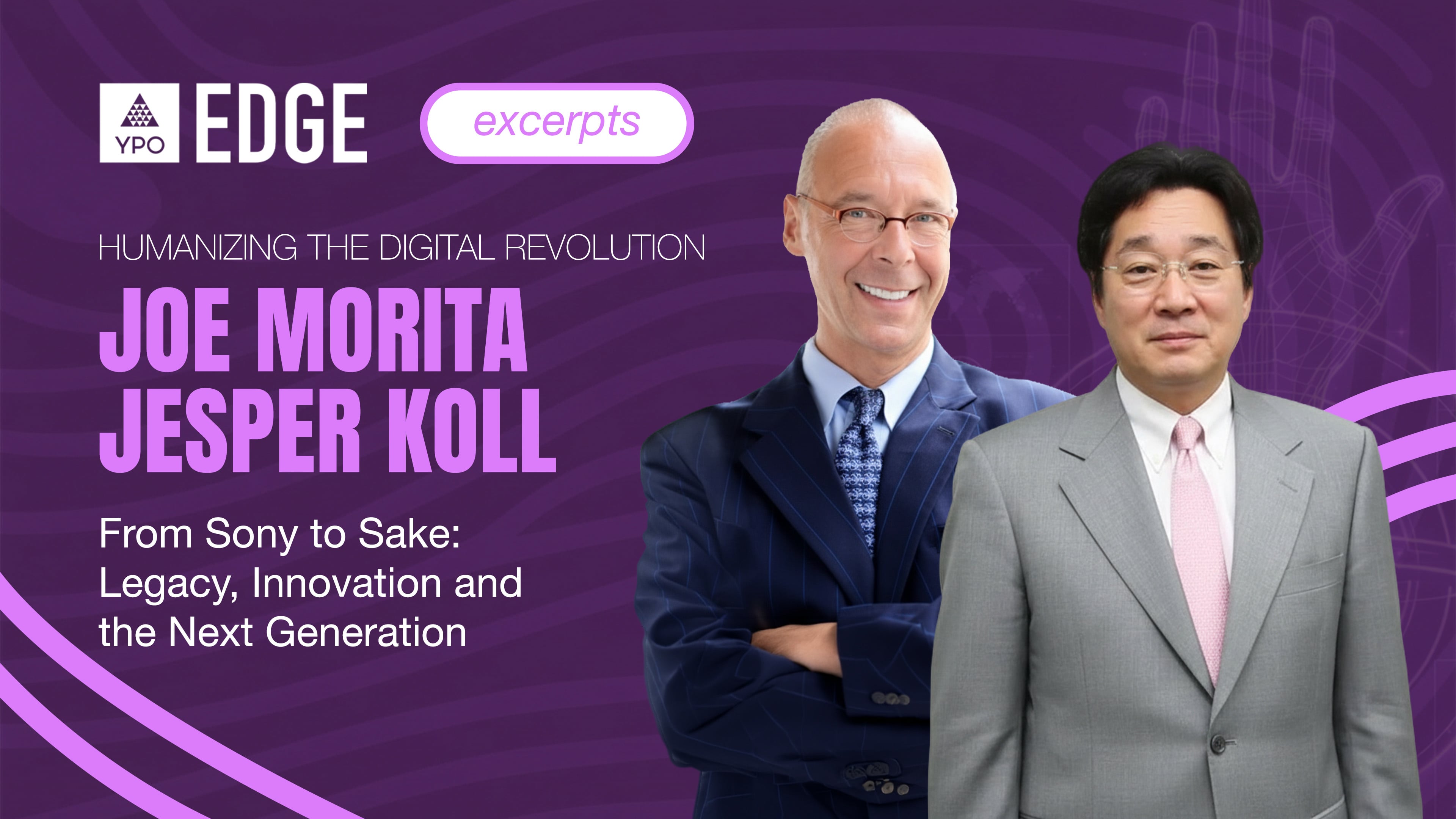 Morita, Koll: From Sony to Sake Legacy, Innovation and the Next Generation | EDGE 2026