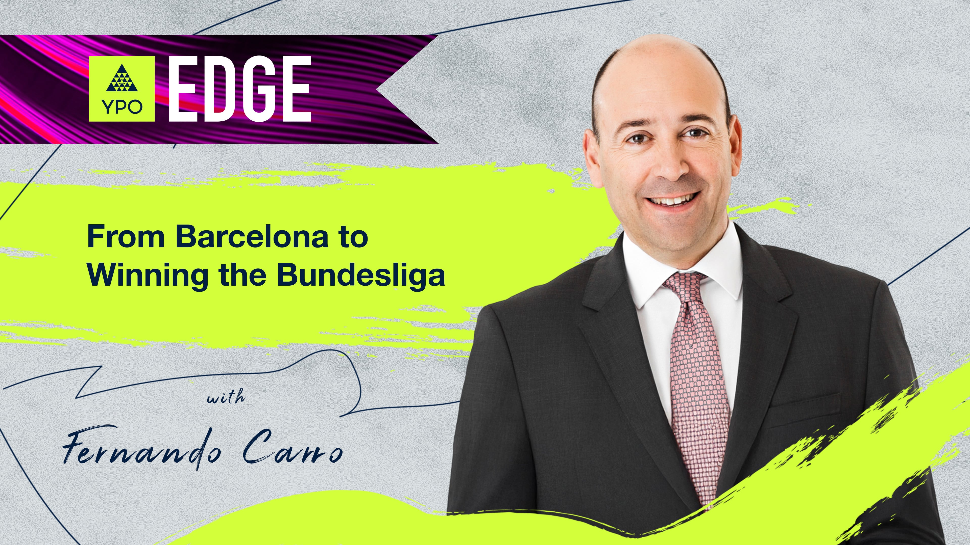 EDGE 2025 - Fernando Carro: From Barcelona to Winning the Bundesliga