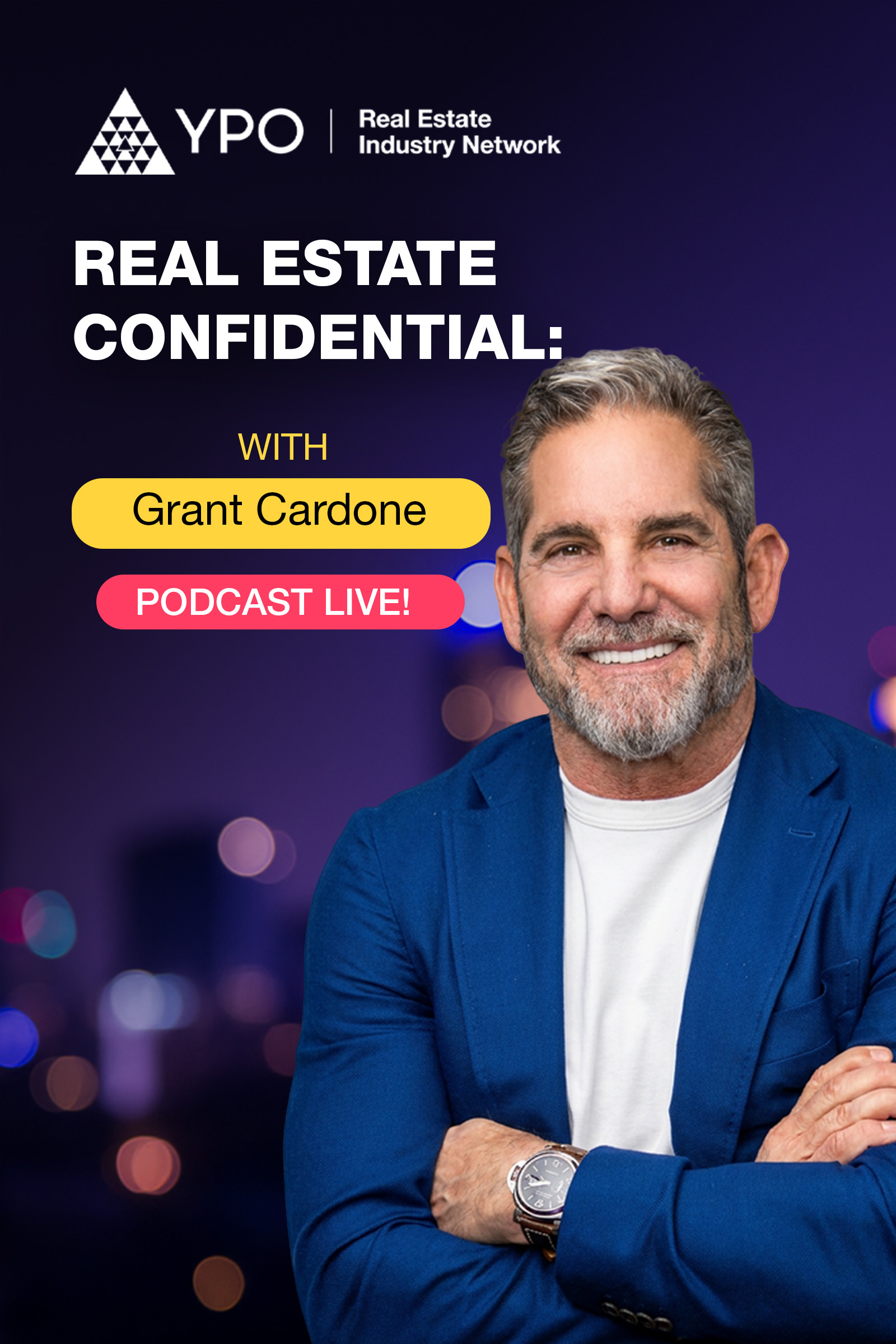 Real Estate Confidential with Grant Cardone